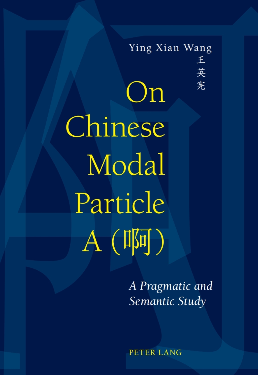 On Chinese Modal Particle A (å•Š) A Pragmatic and Semantic Study 1st Edition â€“ PDF/EPUB Version Downloadable