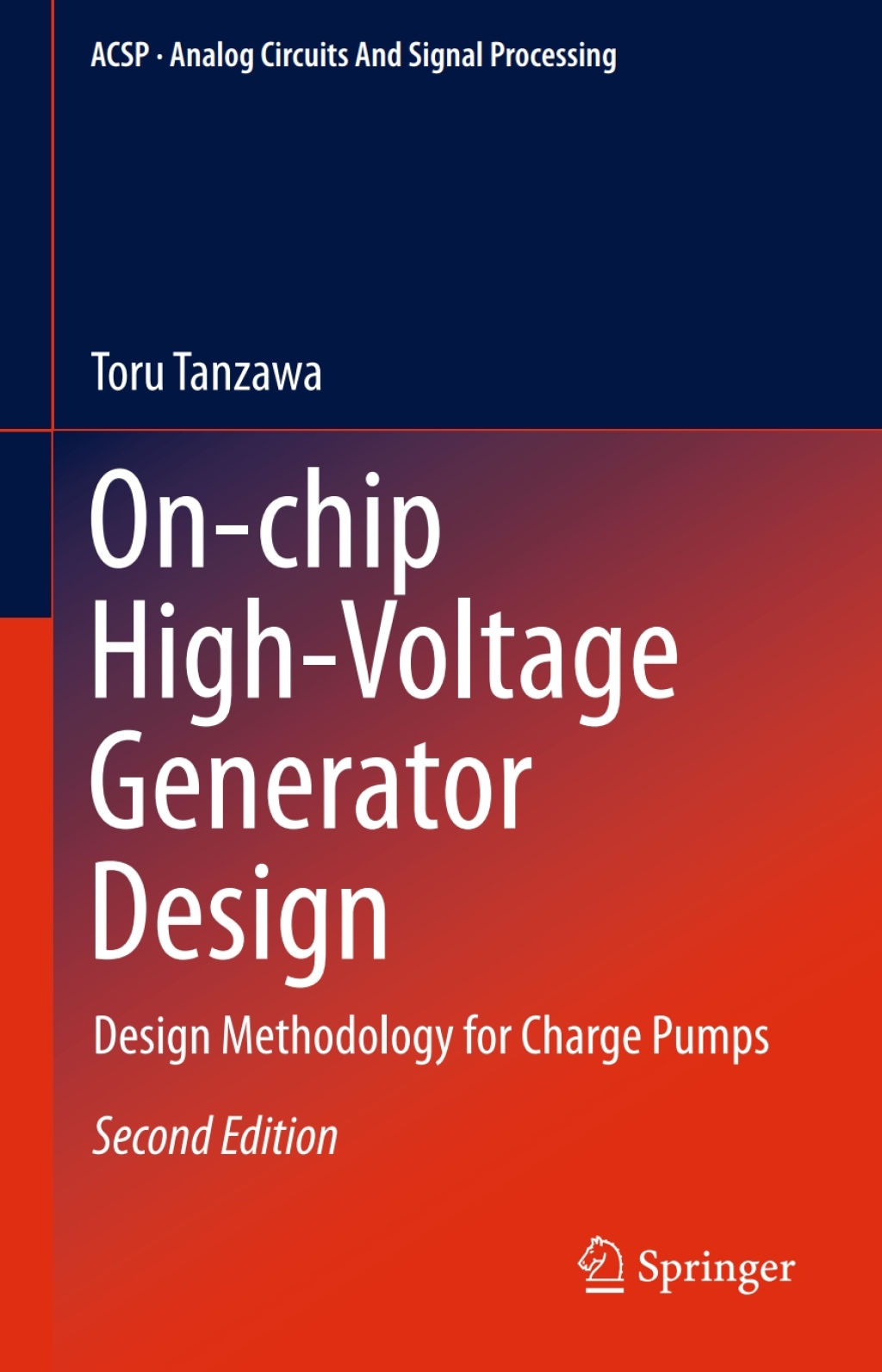 On-chip High-Voltage Generator Design Design Methodology for Charge Pumps 2nd Edition â€“ PDF/EPUB Version Downloadable