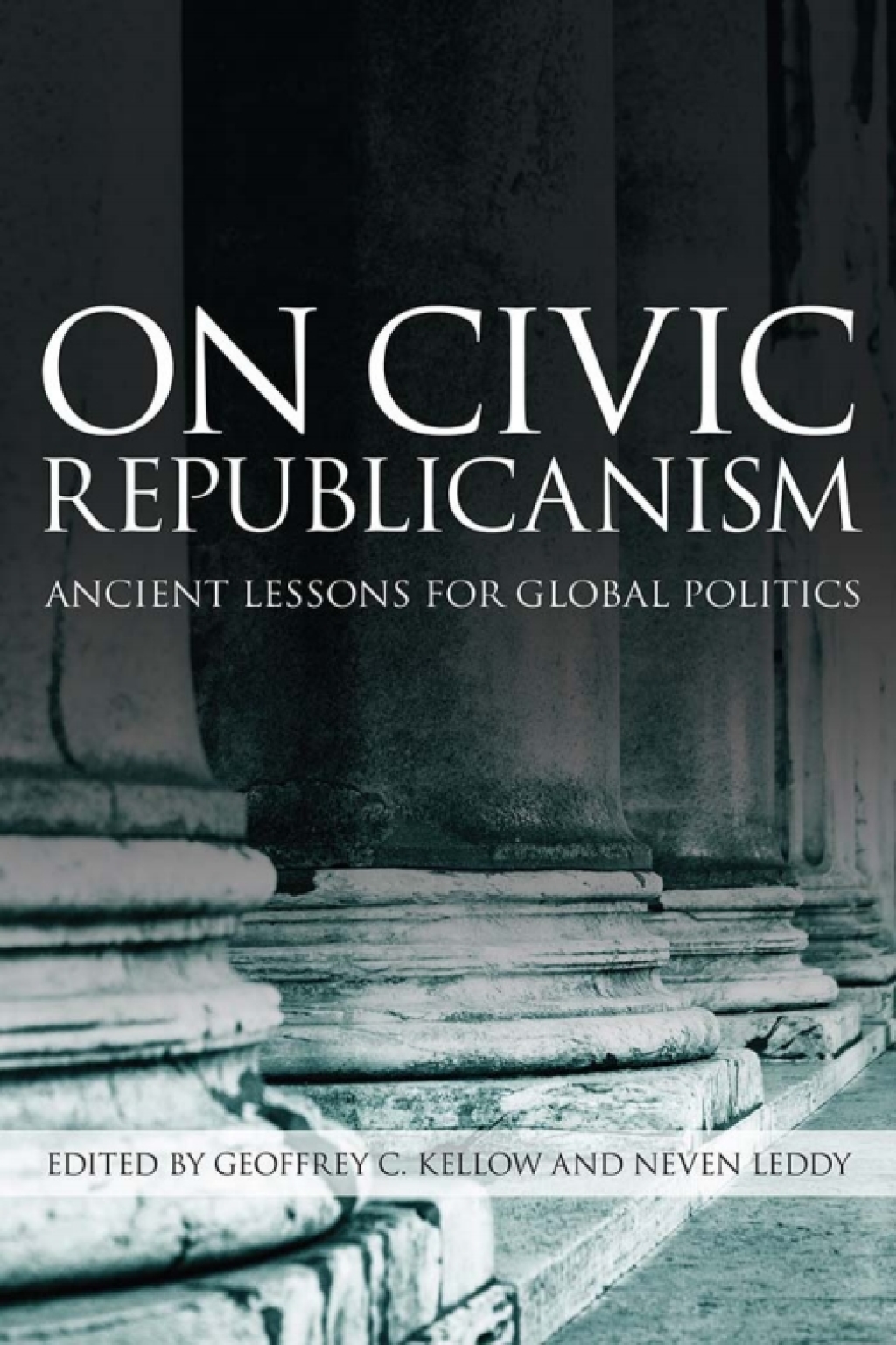 On Civic Republicanism Ancient Lessons for Global Politics 1st Edition â€“ PDF/EPUB Version Downloadable