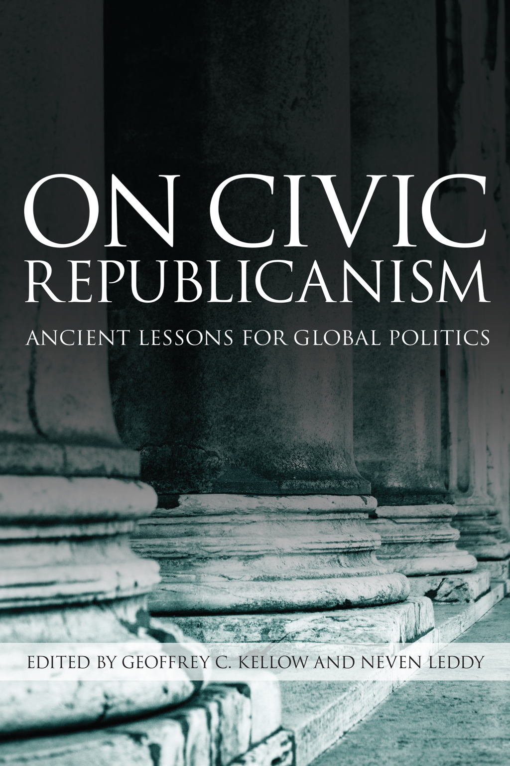 On Civic Republicanism Ancient Lessons for Global Politics 1st Edition â€“ PDF/EPUB Version Downloadable