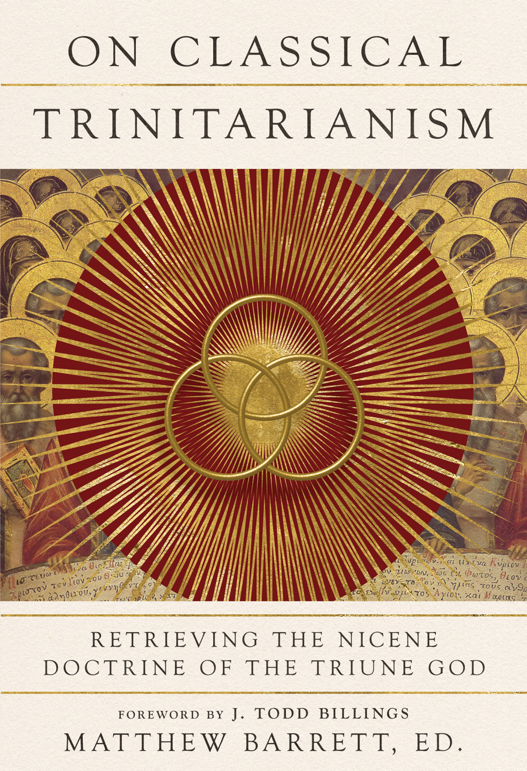 On Classical Trinitarianism Retrieving the Nicene Doctrine of the Triune God  â€“ PDF/EPUB Version Downloadable