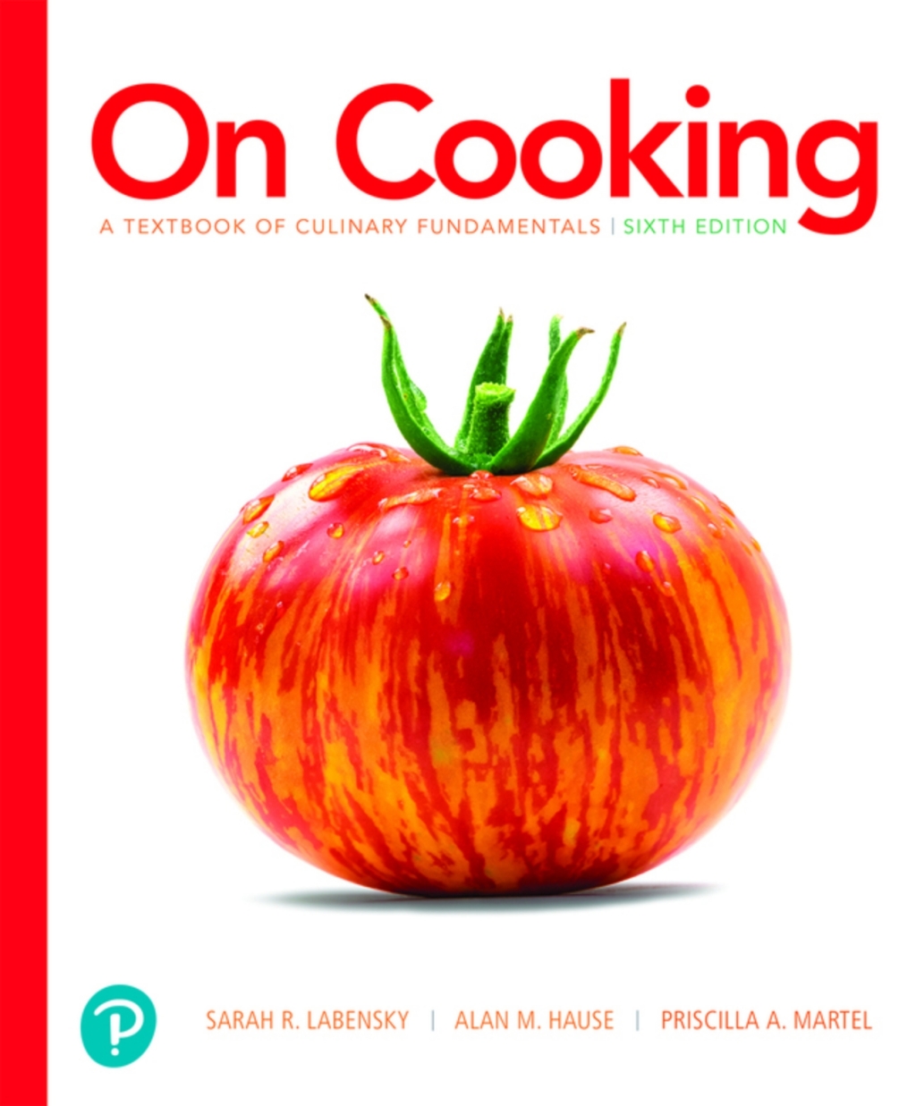 On Cooking: A Textbook of Culinary Fundamentals (Pearson+) 6th Edition â€“ PDF/EPUB Version Downloadable