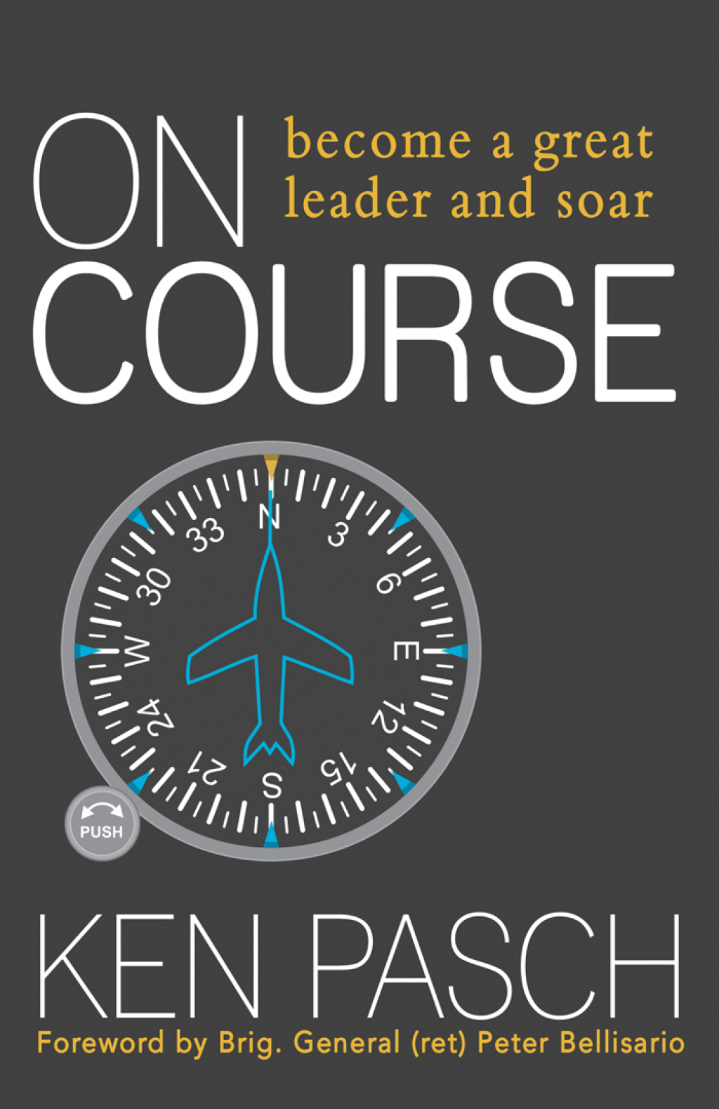 On Course Become a Great Leader and Soar - (PDF/EPUB Version)