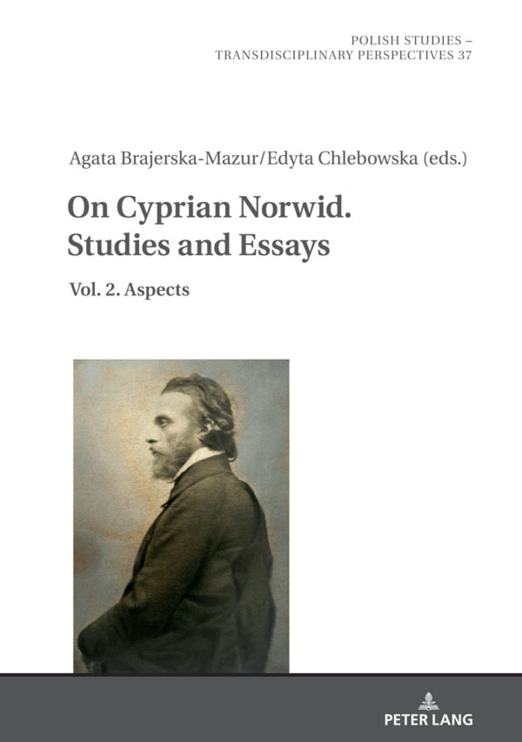 On Cyprian Norwid. Studies and Essays Vol. 2. Aspects 1st Edition â€“ PDF/EPUB Version Downloadable