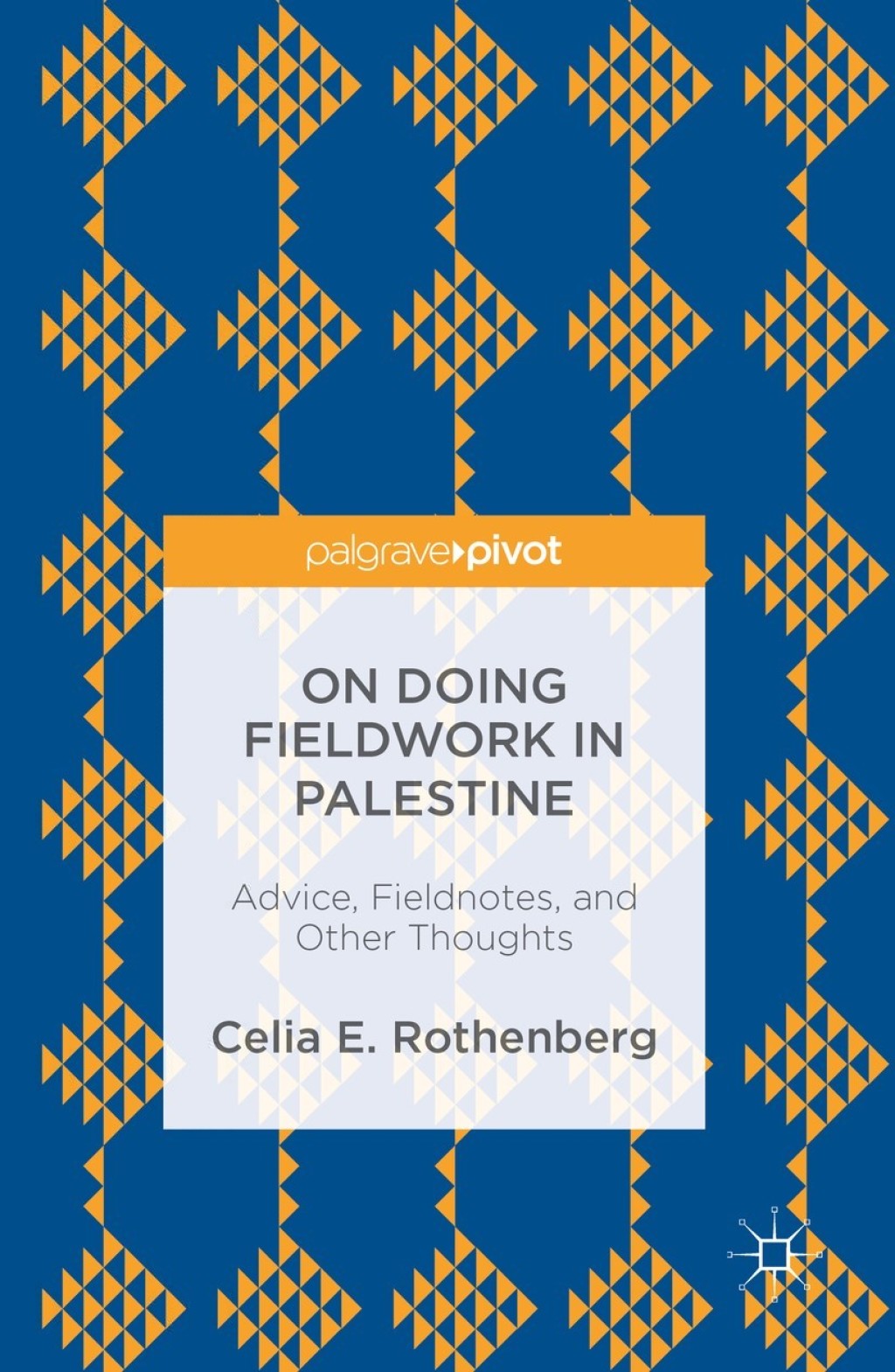 On Doing Fieldwork in Palestine Advice, Fieldnotes, and Other Thoughts  â€“ PDF/EPUB Version Downloadable
