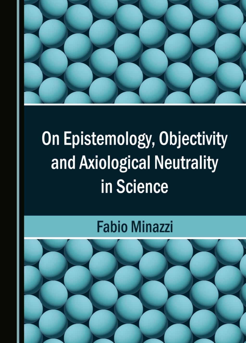 On Epistemology, Objectivity and Axiological Neutrality in Science 1st Edition â€“ PDF/EPUB Version Downloadable