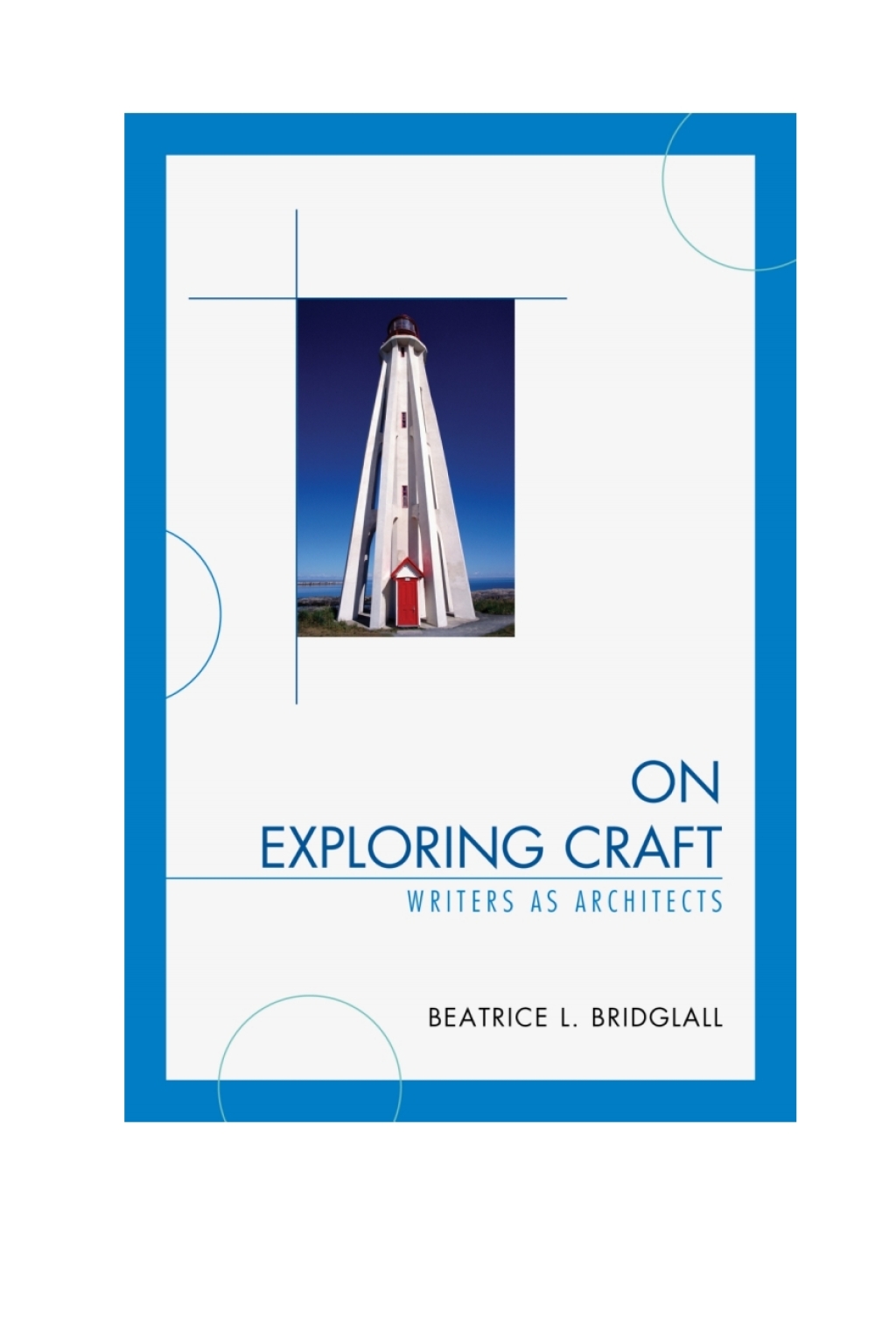 On Exploring Craft Writers as Architects 1st Edition â€“ PDF/EPUB Version Downloadable