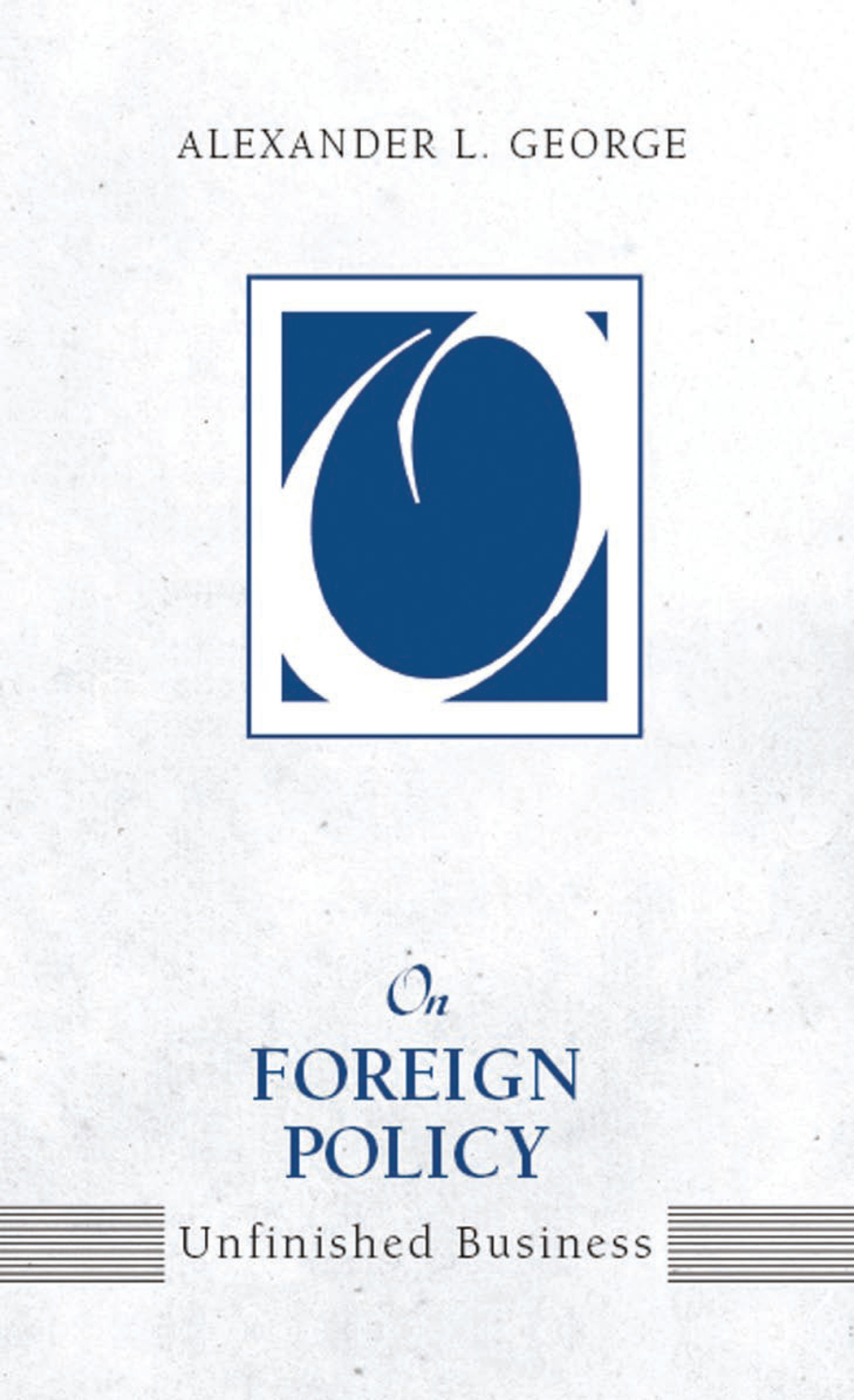 On Foreign Policy Unfinished Business 1st Edition â€“ PDF/EPUB Version Downloadable