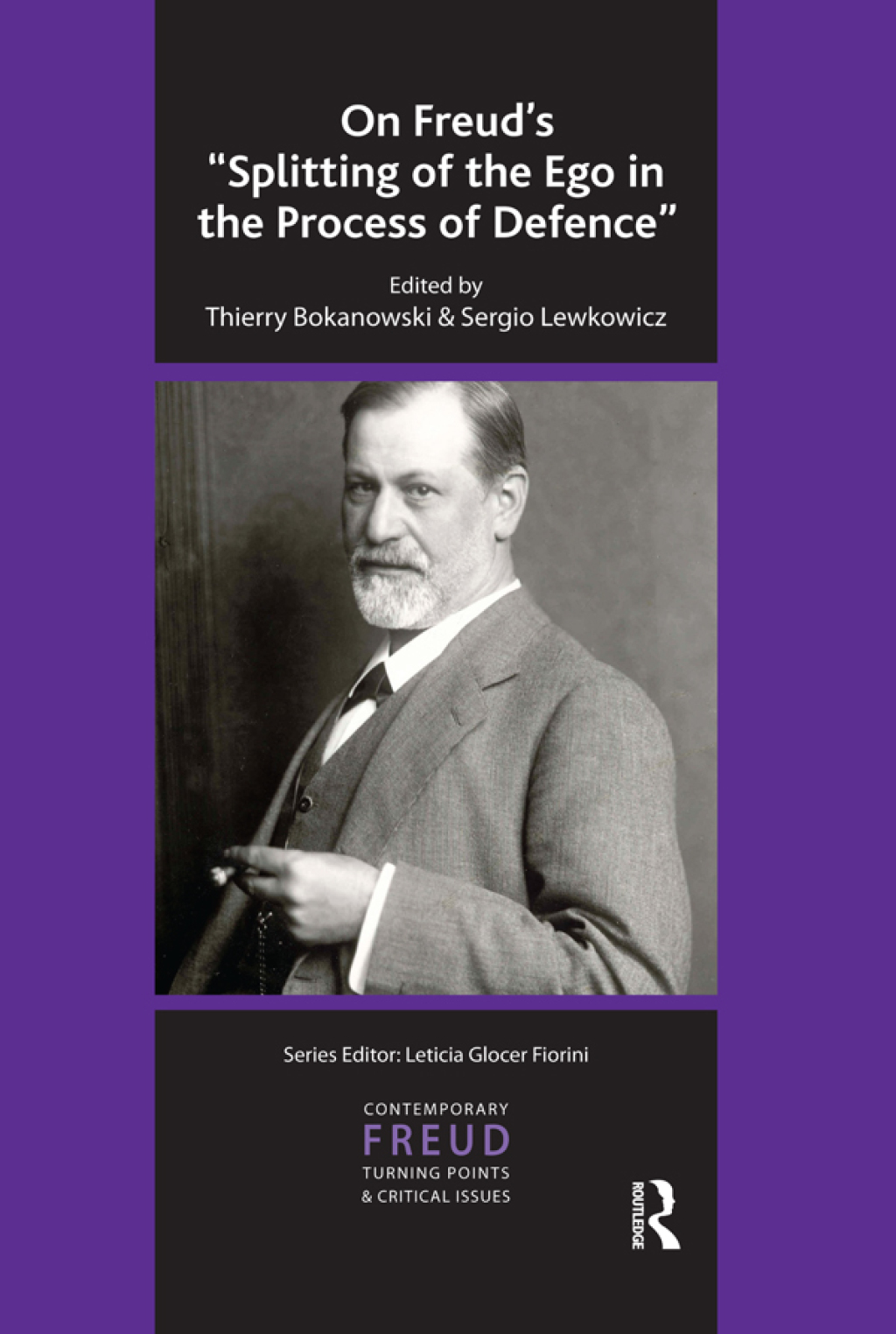 On Freud's Splitting of the Ego in the Process of Defence 1st Edition â€“ PDF/EPUB Version Downloadable