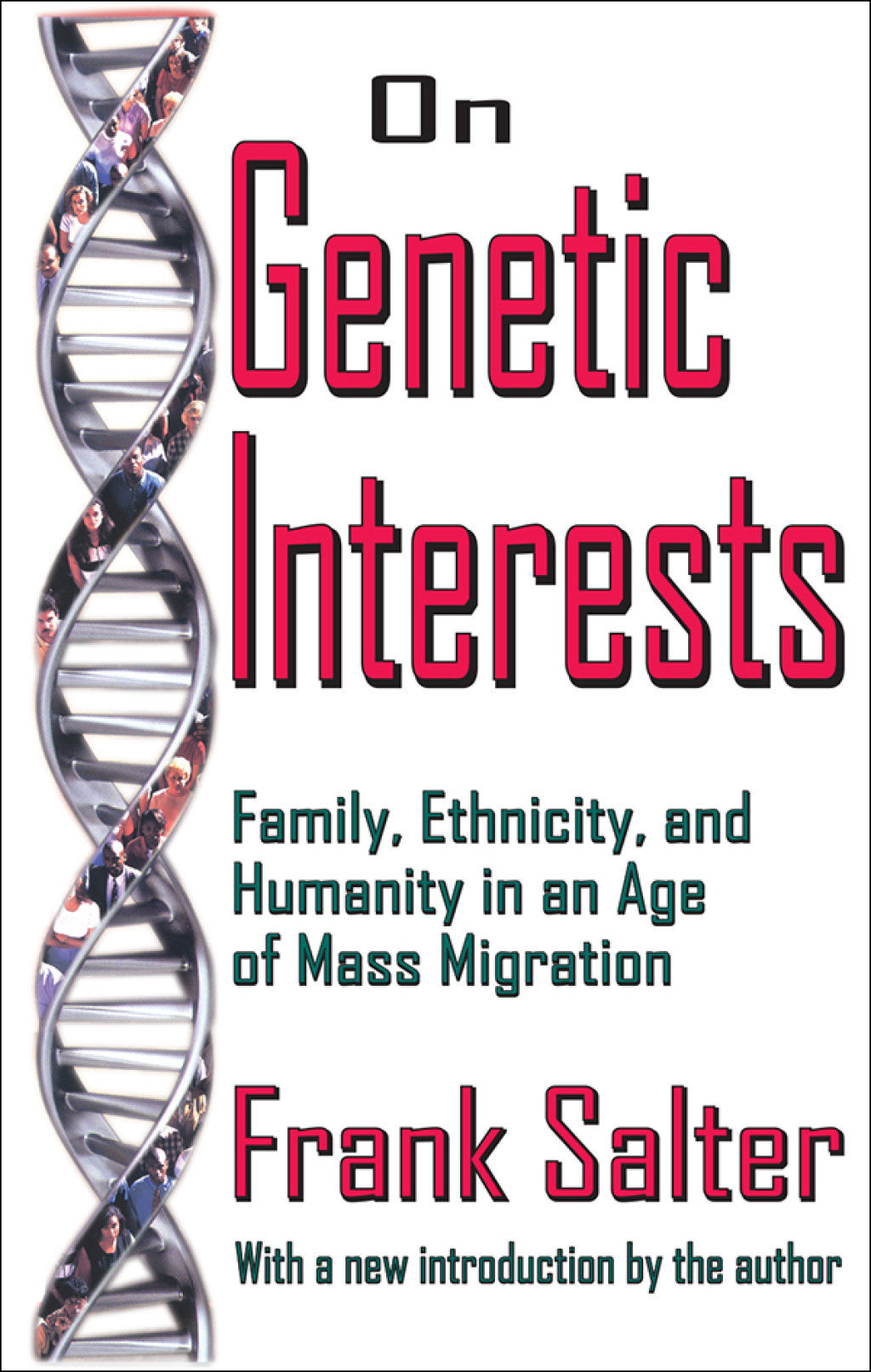 On Genetic Interests Family, Ethnicity and Humanity in an Age of Mass Migration 1st Edition â€“ PDF/EPUB Version Downloadable