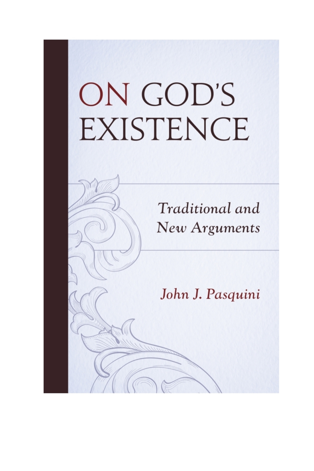 On God's Existence Traditional and New Arguments 1st Edition â€“ PDF/EPUB Version Downloadable