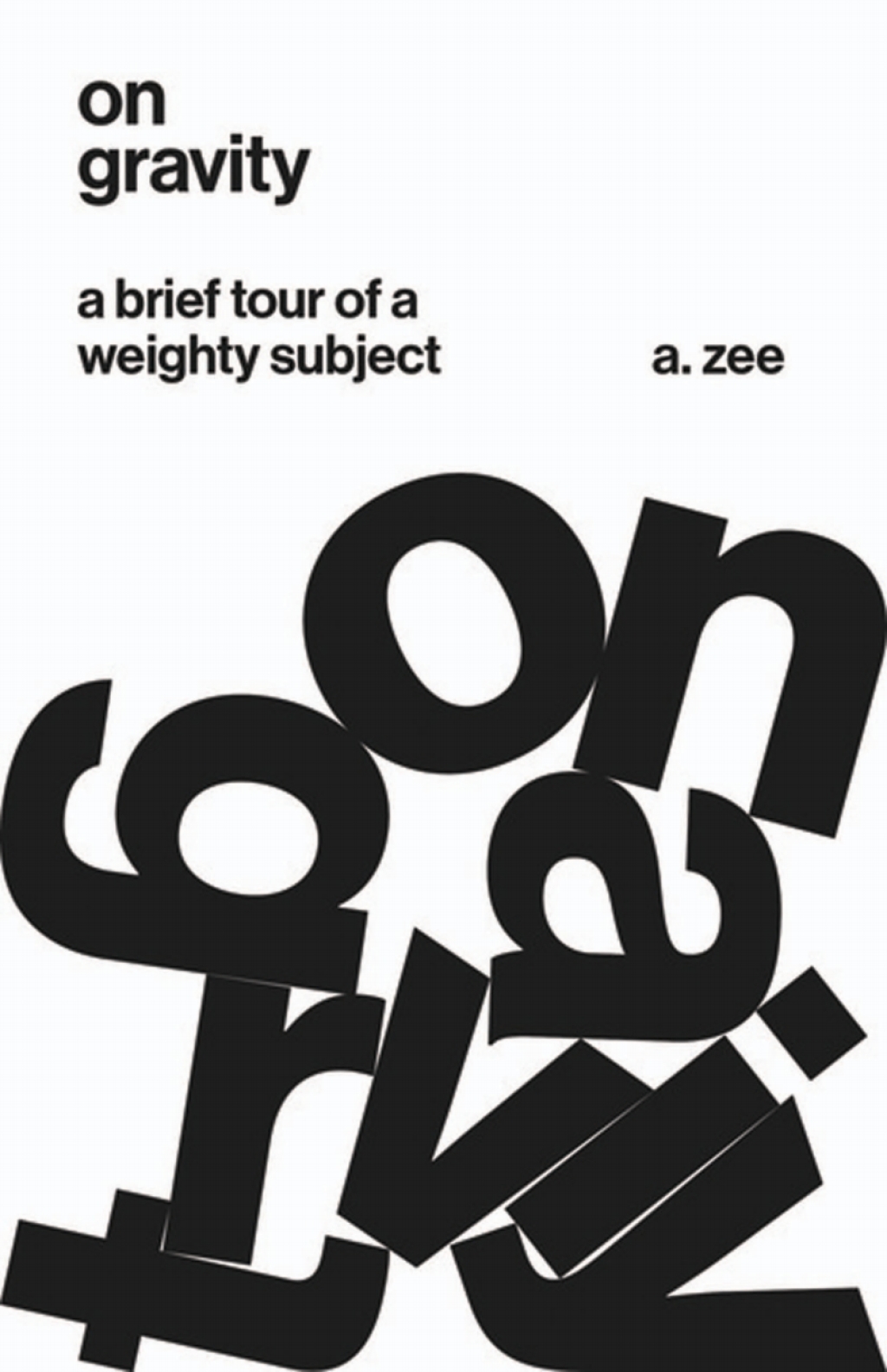 On Gravity A Brief Tour of a Weighty Subject - (PDF/EPUB Version)