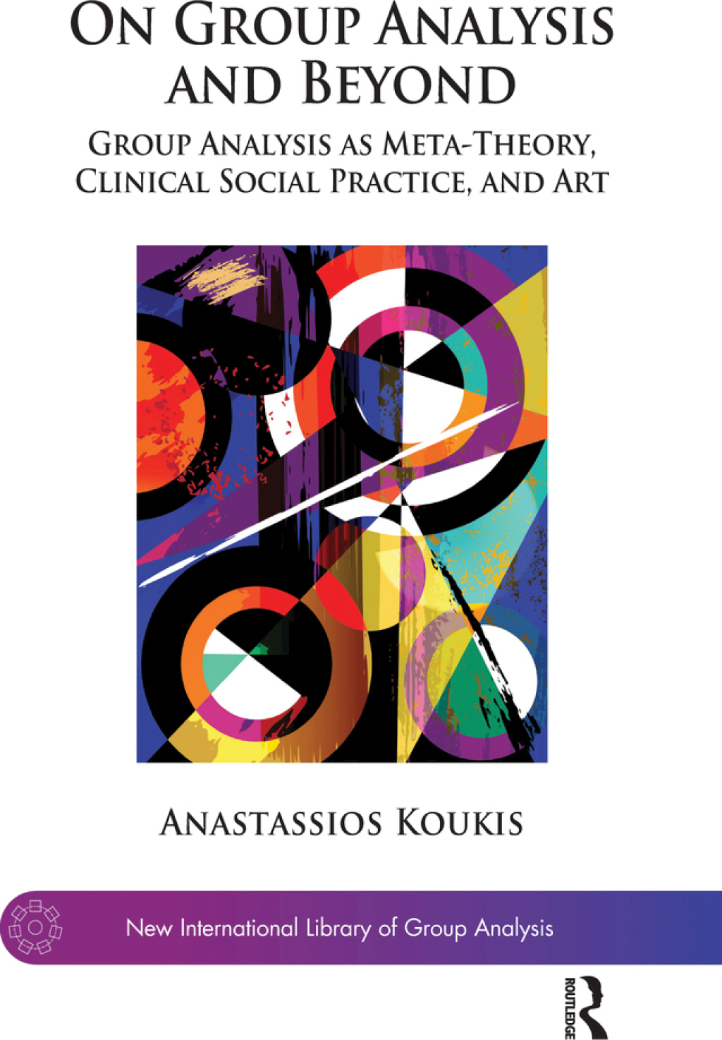 On Group Analysis and Beyond Group Analysis as Meta-Theory, Clinical Social Practice, and Art 1st Edition â€“ PDF/EPUB Version Downloadable