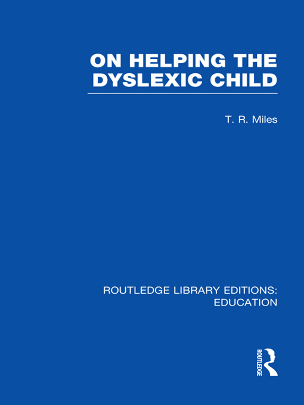 On Helping the Dyslexic Child (RLE Edu M) 1st Edition â€“ PDF/EPUB Version Downloadable