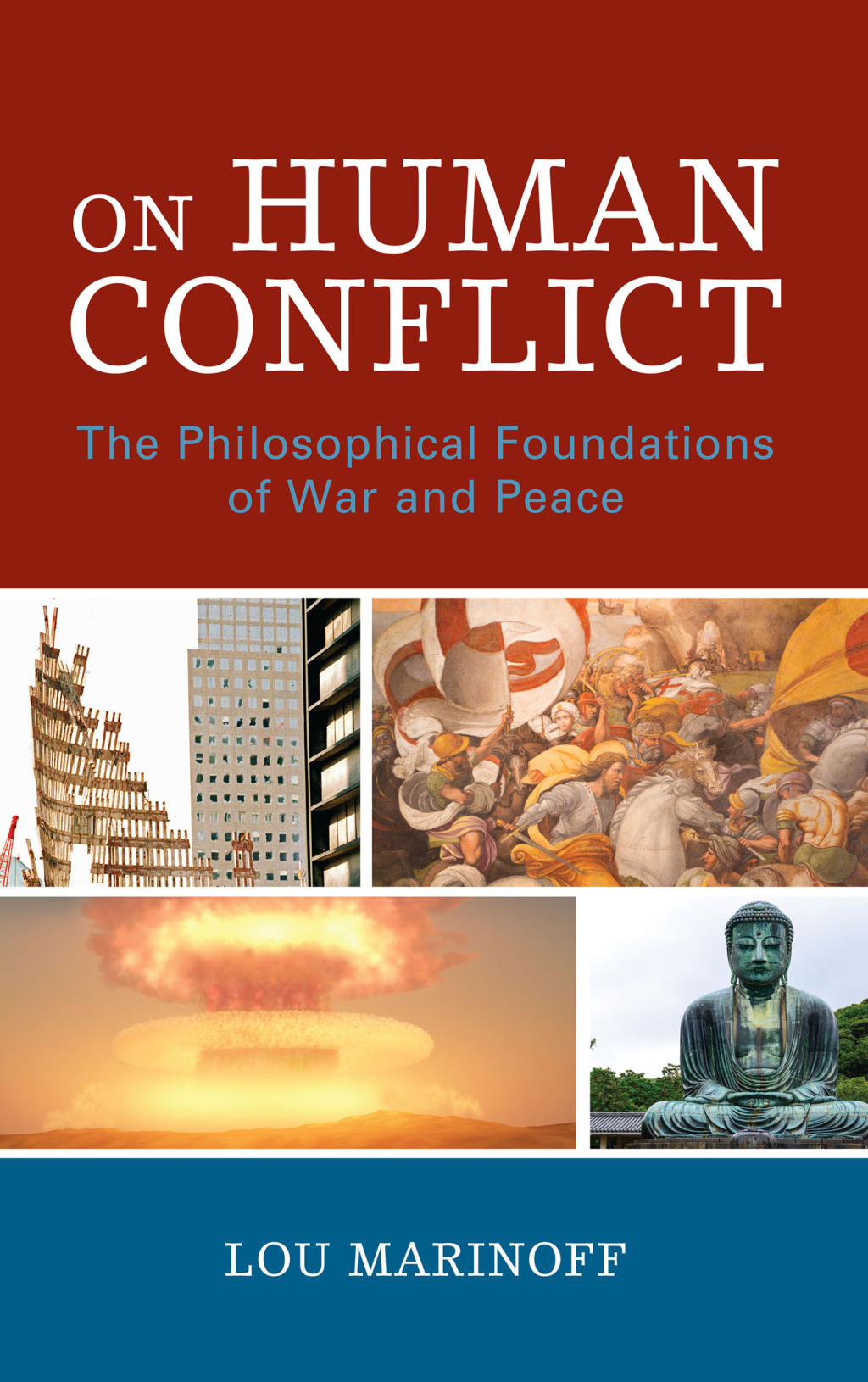 On Human Conflict The Philosophical Foundations of War and Peace 1st Edition â€“ PDF/EPUB Version Downloadable