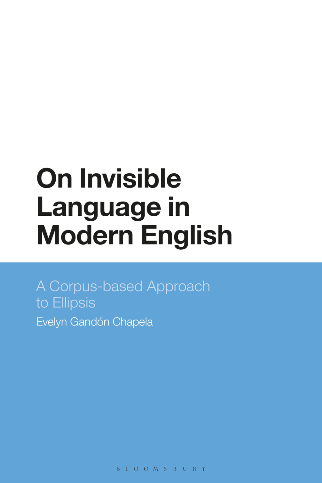 On Invisible Language in Modern English A Corpus-based Approach to Ellipsis 1st Edition â€“ PDF/EPUB Version Downloadable