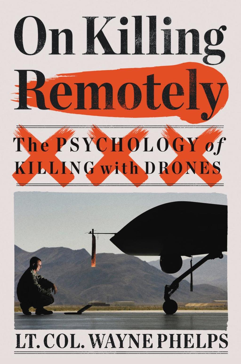 On Killing Remotely The Psychology of Killing with Drones - (PDF/EPUB Version)