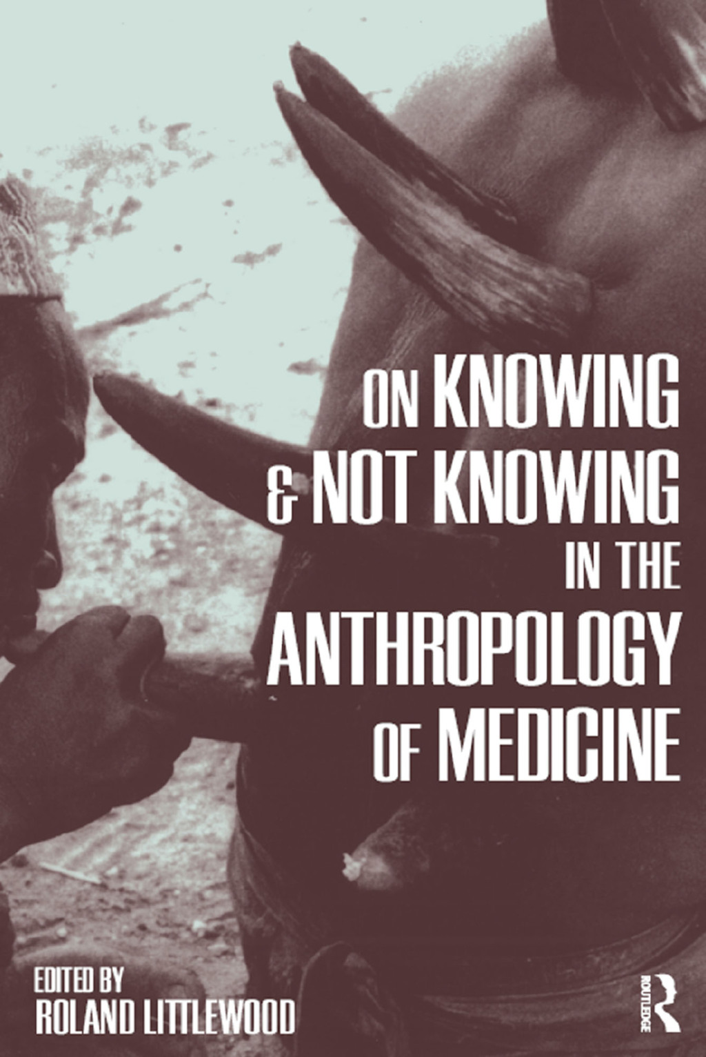 On Knowing and Not Knowing in the Anthropology of Medicine 1st Edition â€“ PDF/EPUB Version Downloadable