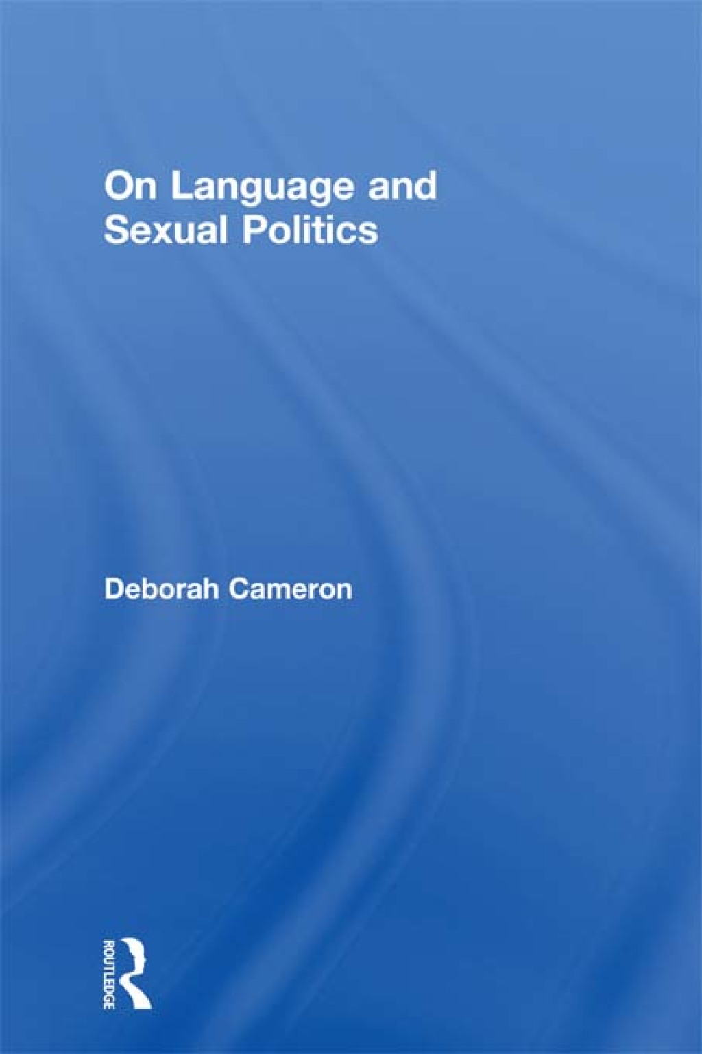 On Language and Sexual Politics 1st Edition â€“ PDF/EPUB Version Downloadable