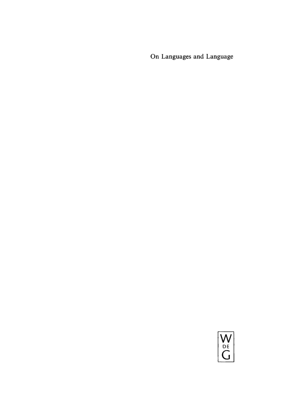 On Languages and Language The Presidential Adresses of the 1991 Meeting of the Societas Linguistica Europaea 1st Edition â€“ PDF/EPUB Version Downloadable