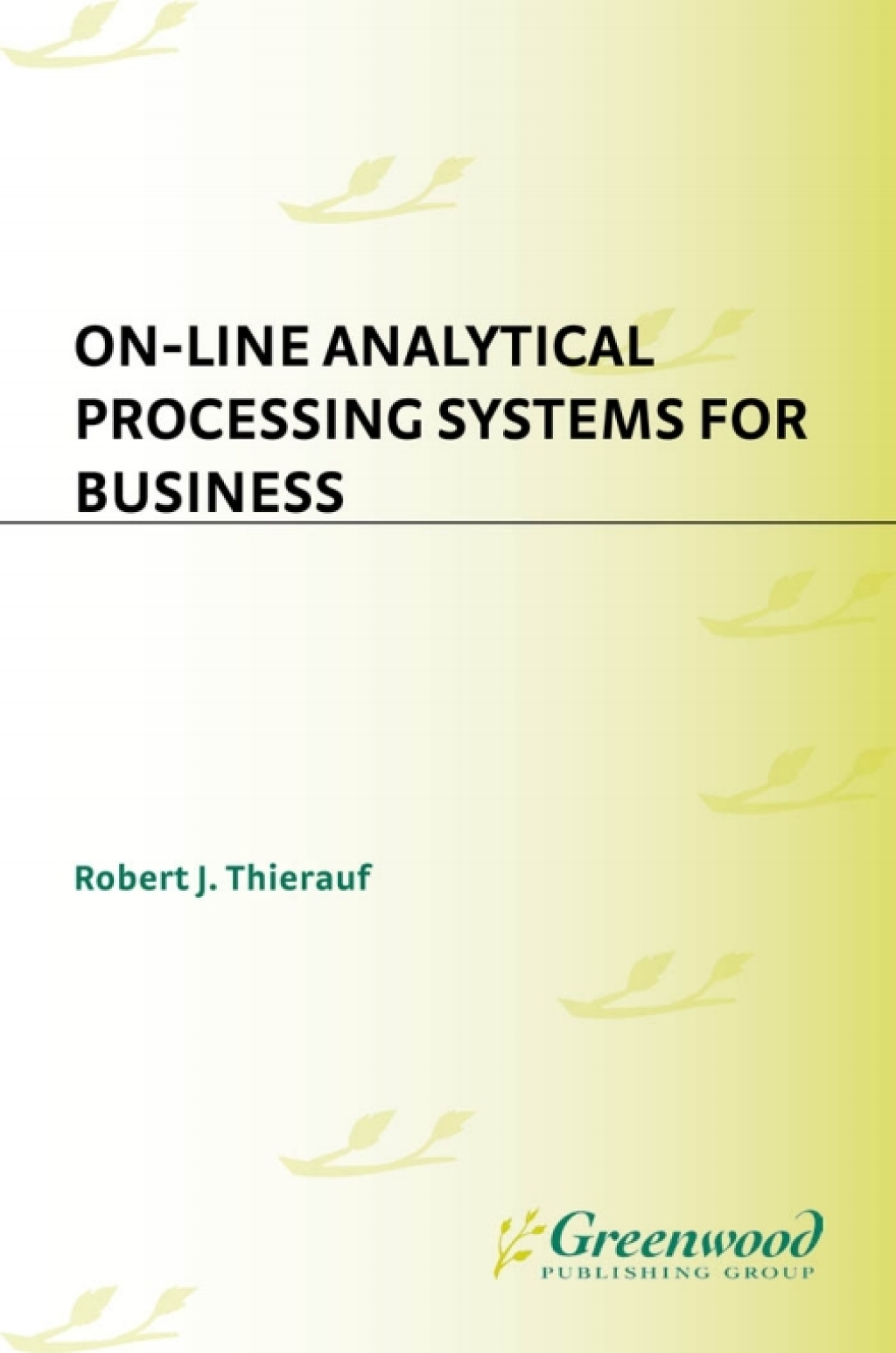 On-line Analytical Processing Systems for Business 1st Edition â€“ PDF/EPUB Version Downloadable