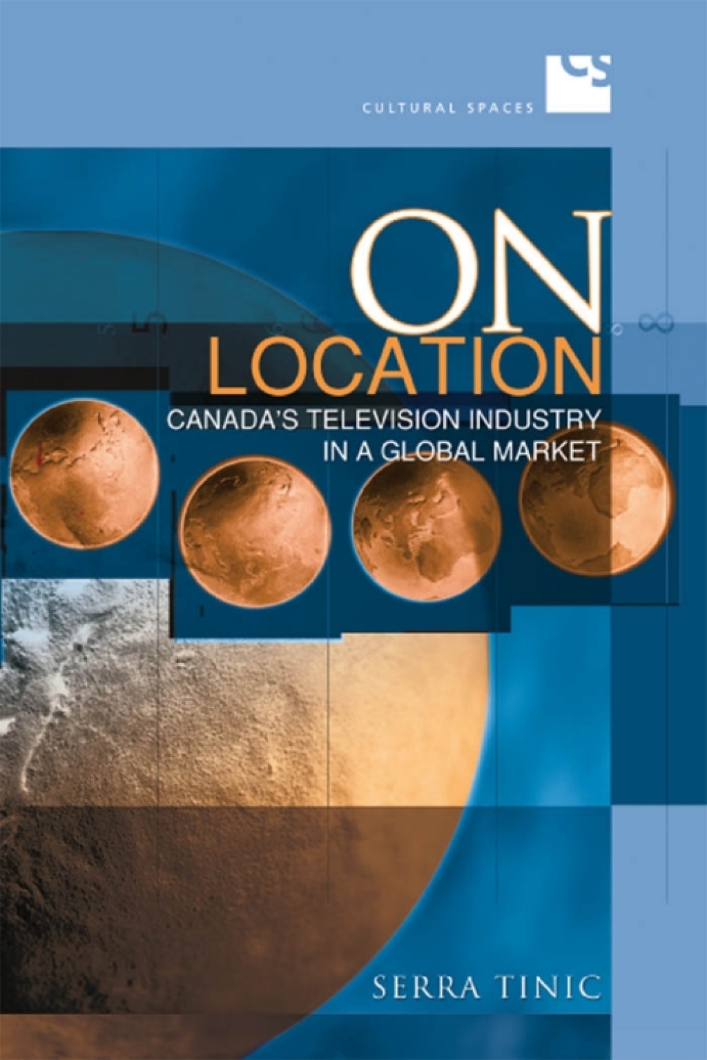 On Location Canada's Television Industry in a Global Market 1st Edition â€“ PDF/EPUB Version Downloadable