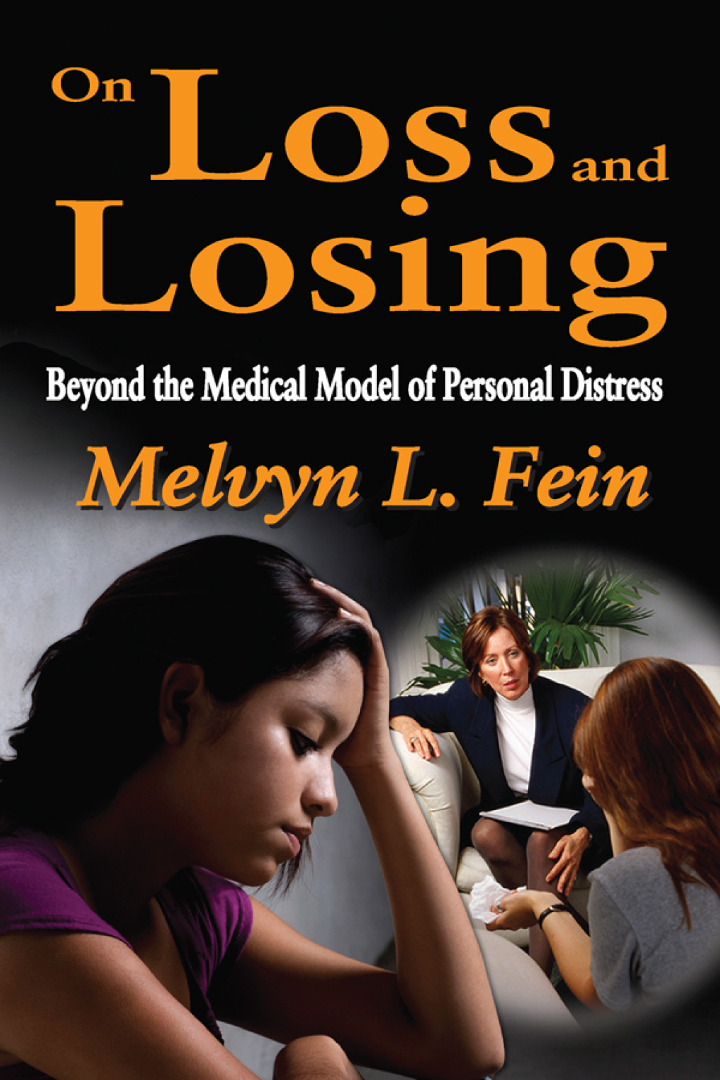 On Loss and Losing Beyond the Medical Model of Personal Distress 1st Edition â€“ PDF/EPUB Version Downloadable