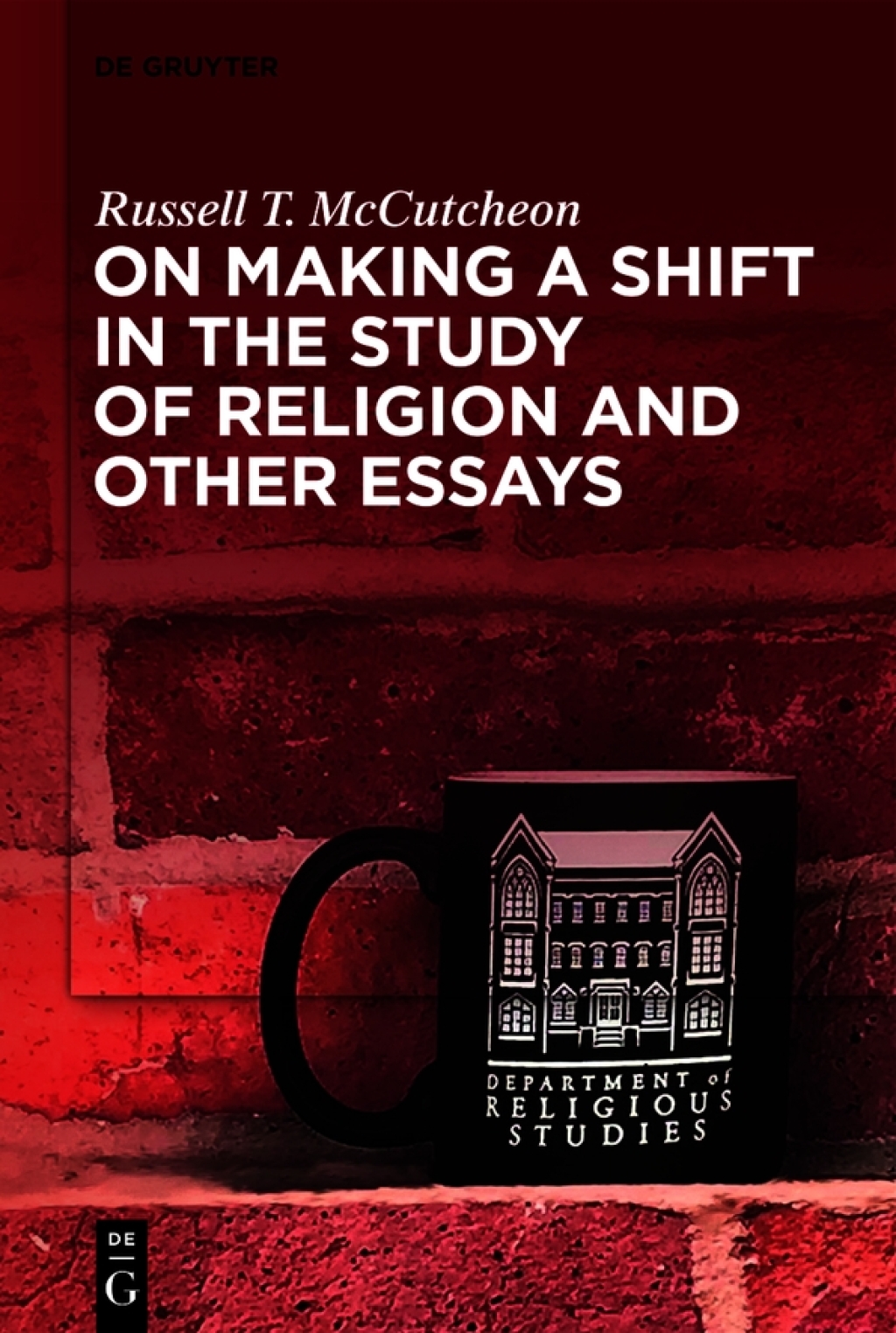On Making a Shift in the Study of Religion and Other Essays 1st Edition â€“ PDF/EPUB Version Downloadable