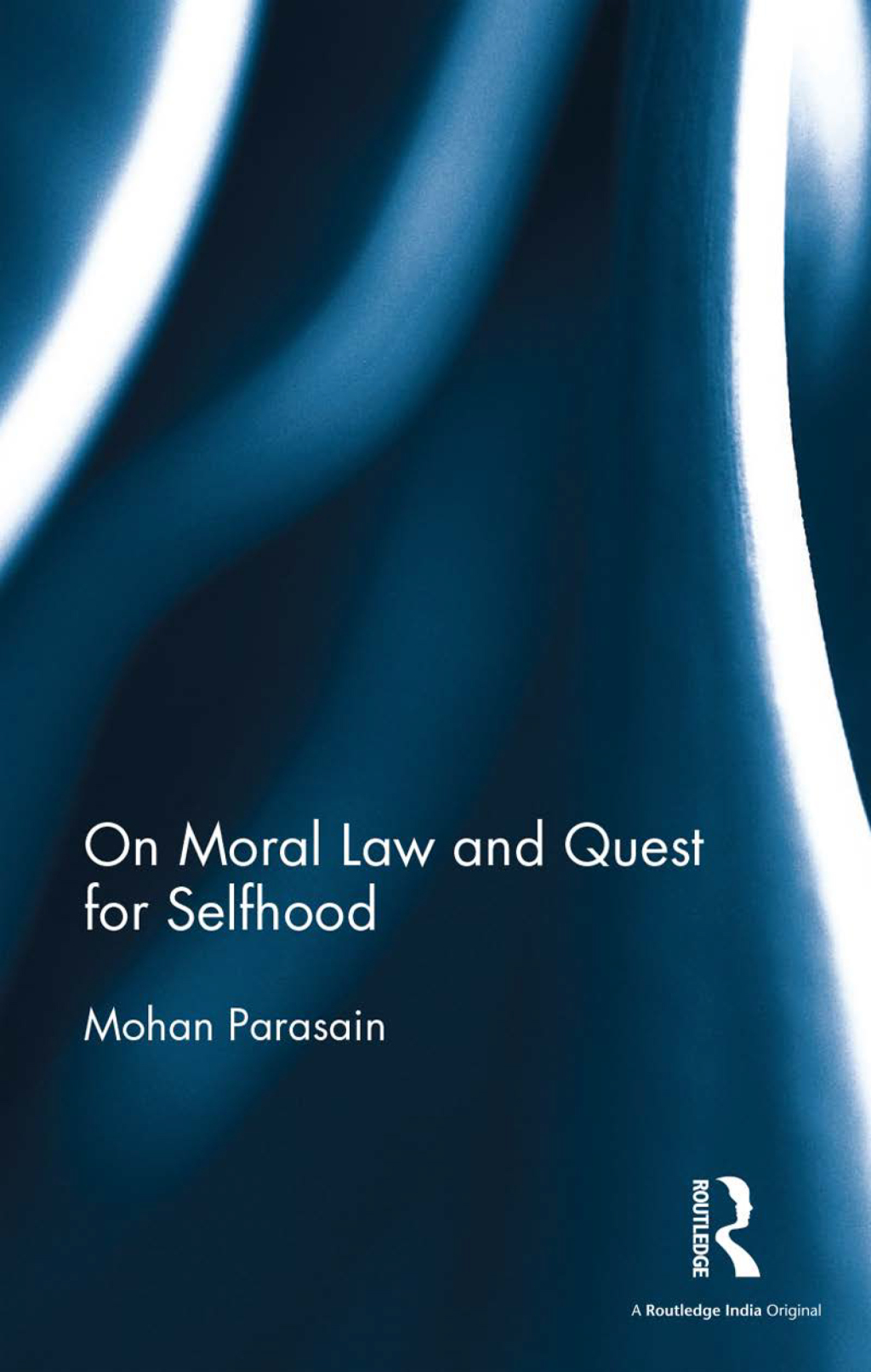 On Moral Law and Quest for Selfhood 1st Edition â€“ PDF/EPUB Version Downloadable