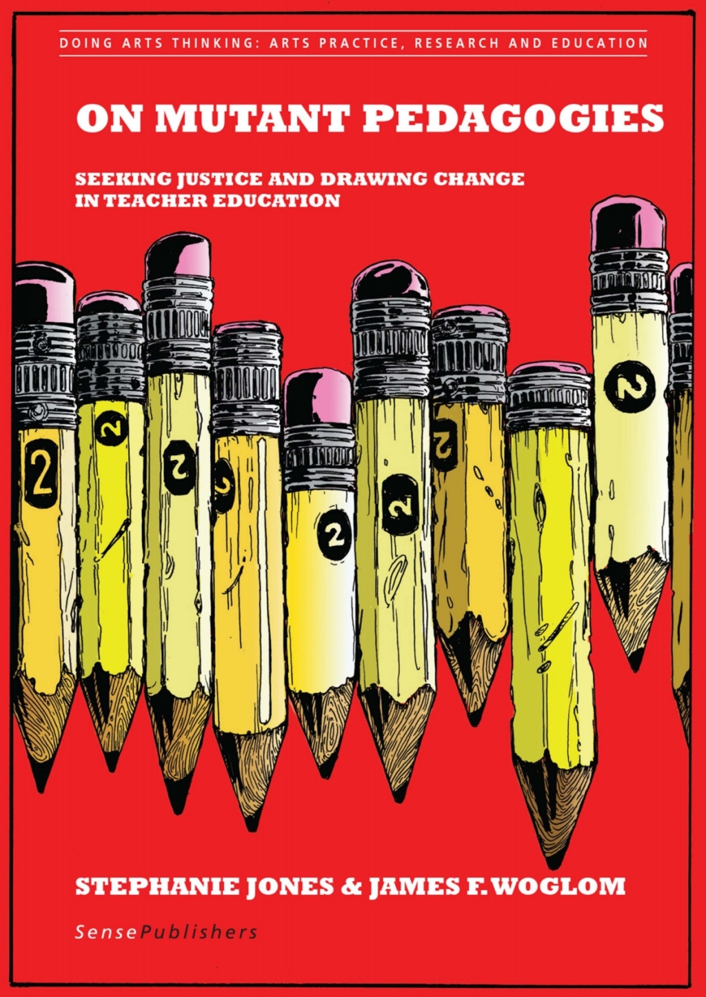 On Mutant Pedagogies Seeking Justice and Drawing Change in Teacher Education  â€“ PDF/EPUB Version Downloadable