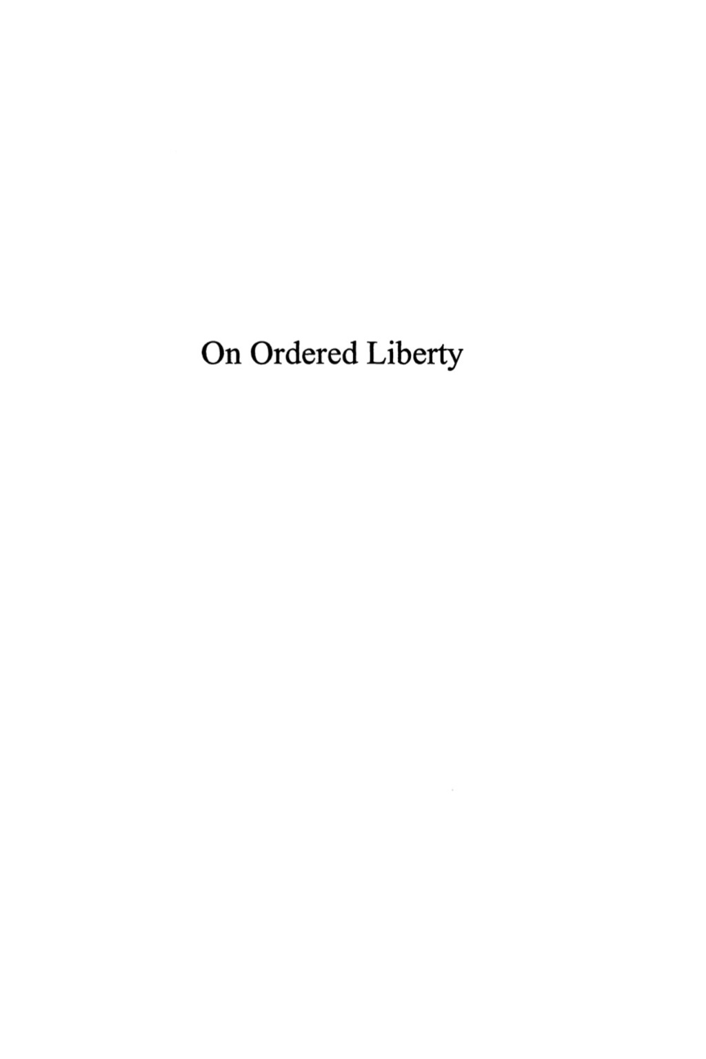 On Ordered Liberty A Treatise on the Free Society 1st Edition â€“ PDF/EPUB Version Downloadable