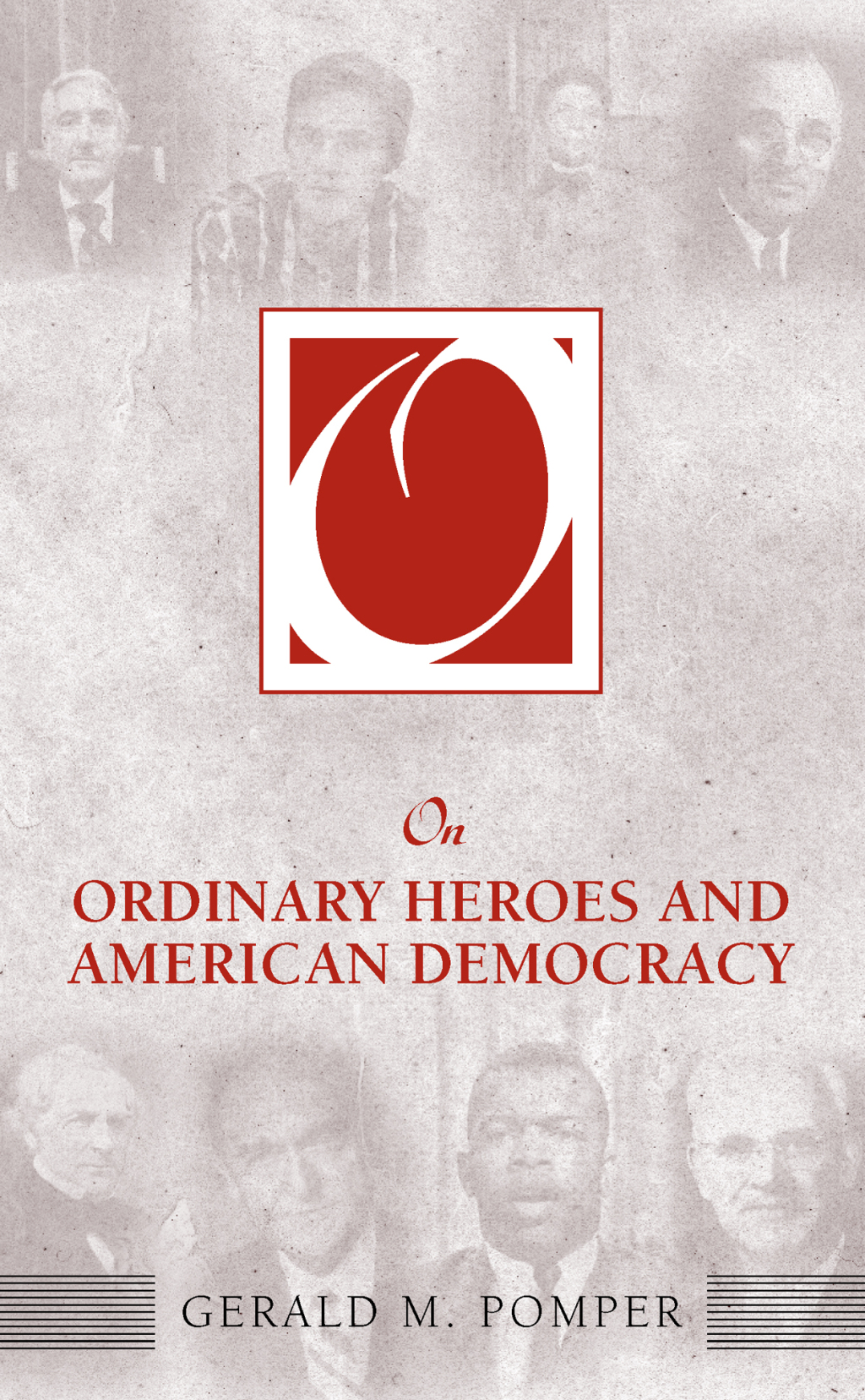 On Ordinary Heroes and American Democracy 1st Edition â€“ PDF/EPUB Version Downloadable