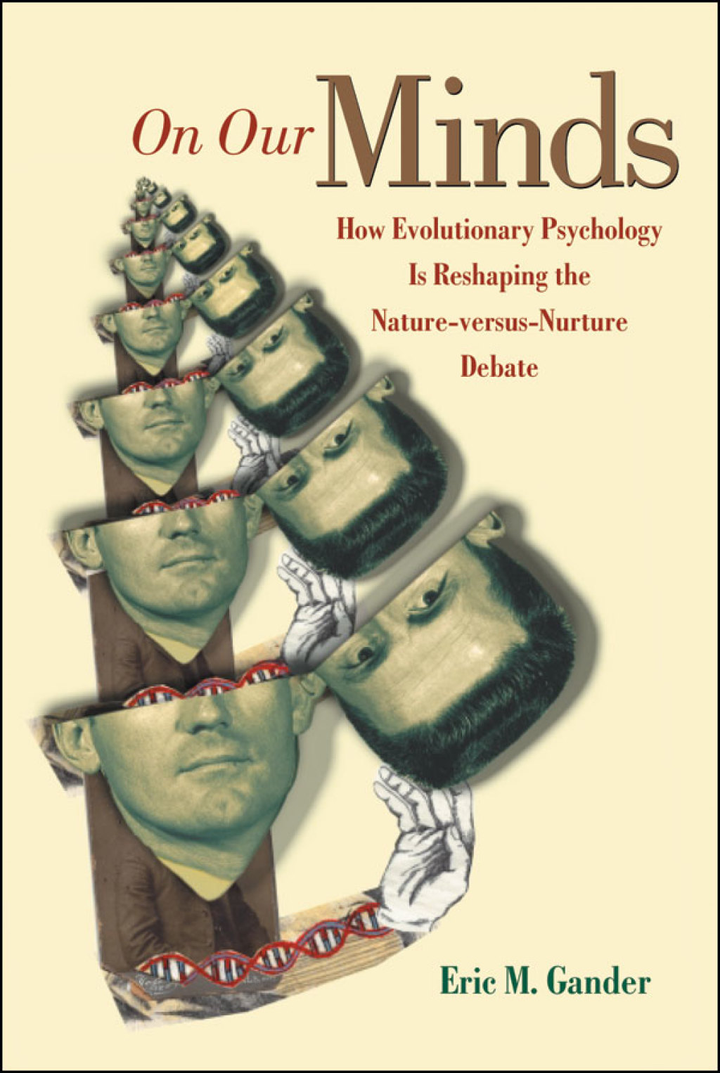 On Our Minds How Evolutionary Psychology Is Reshaping the Nature versus Nurture Debate  â€“ PDF/EPUB Version Downloadable
