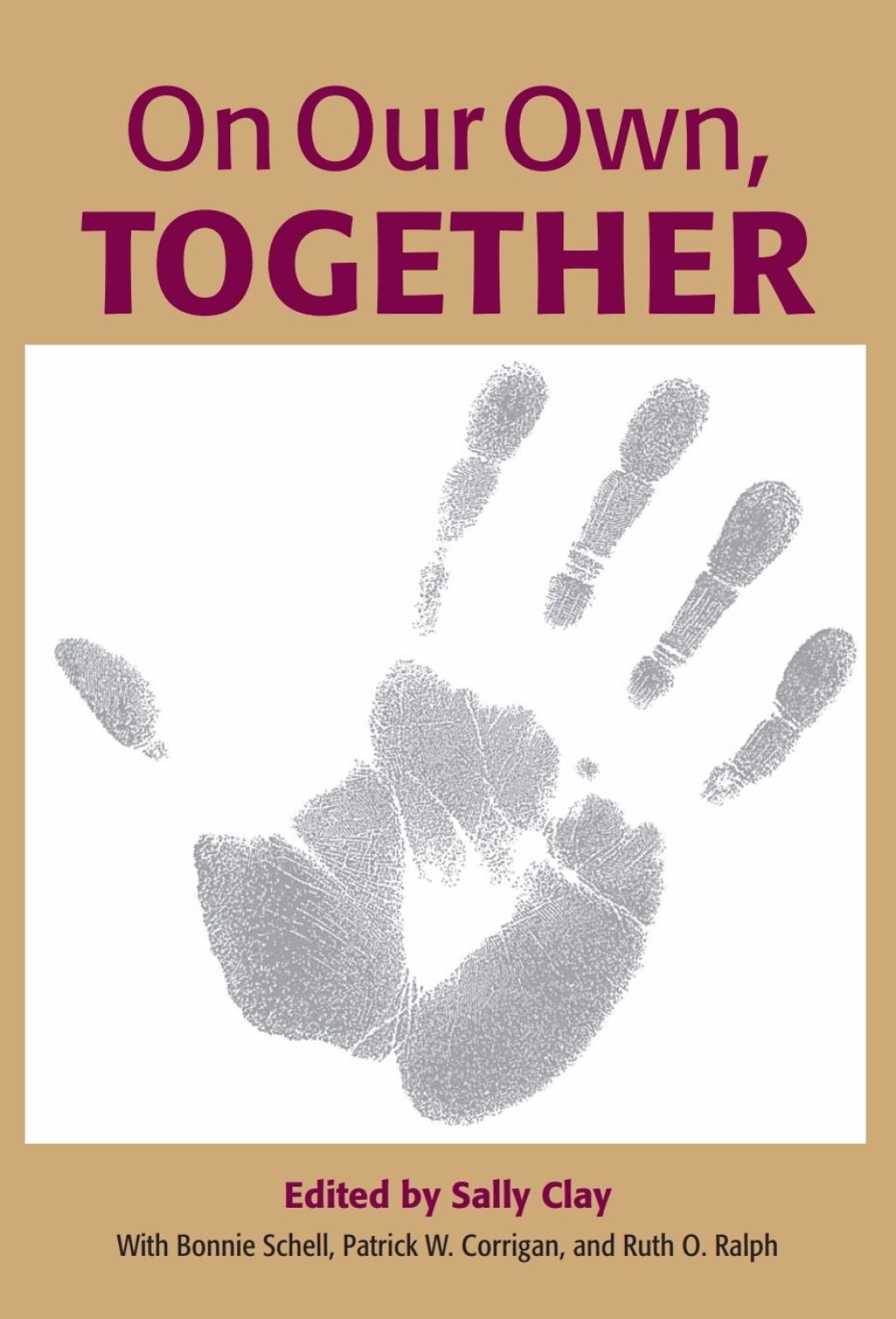 On Our Own, Together Peer Programs for People with Mental Illness - (PDF/EPUB Version)