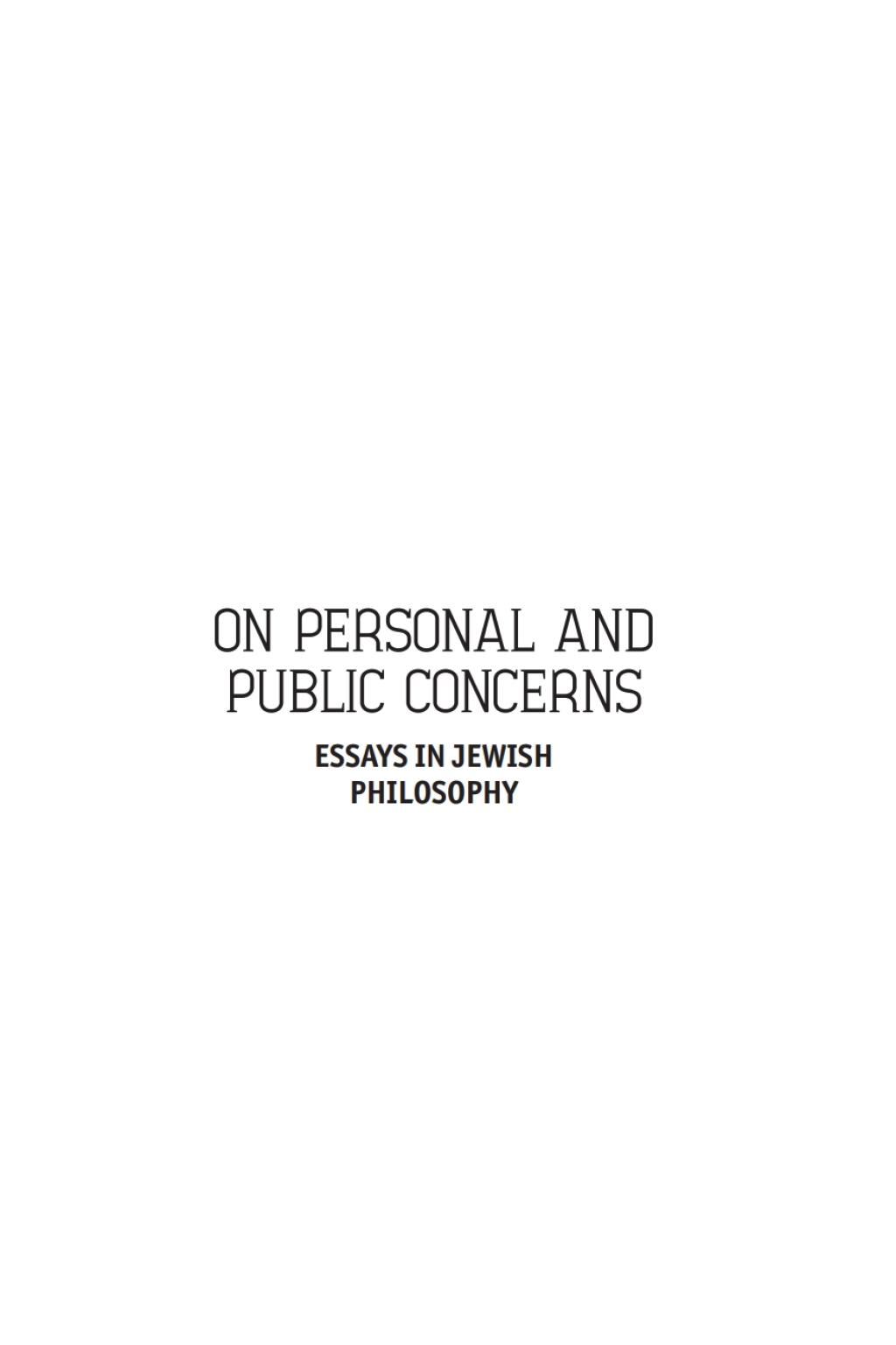 On Personal and Public Concerns Essays in Jewish Philosophy  â€“ PDF/EPUB Version Downloadable