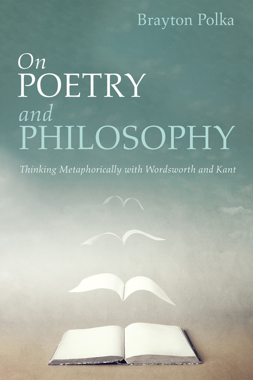 On Poetry and Philosophy Thinking Metaphorically with Wordsworth and Kant  â€“ PDF/EPUB Version Downloadable