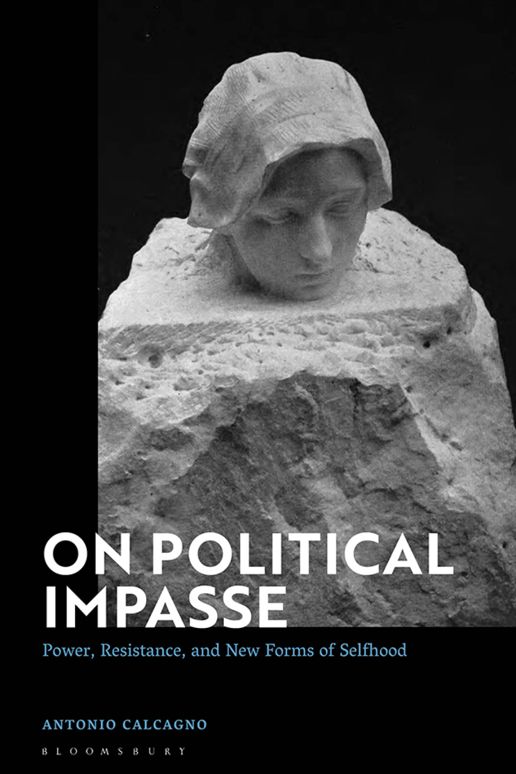 On Political Impasse Power, Resistance, and New Forms of Selfhood 1st Edition â€“ PDF/EPUB Version Downloadable