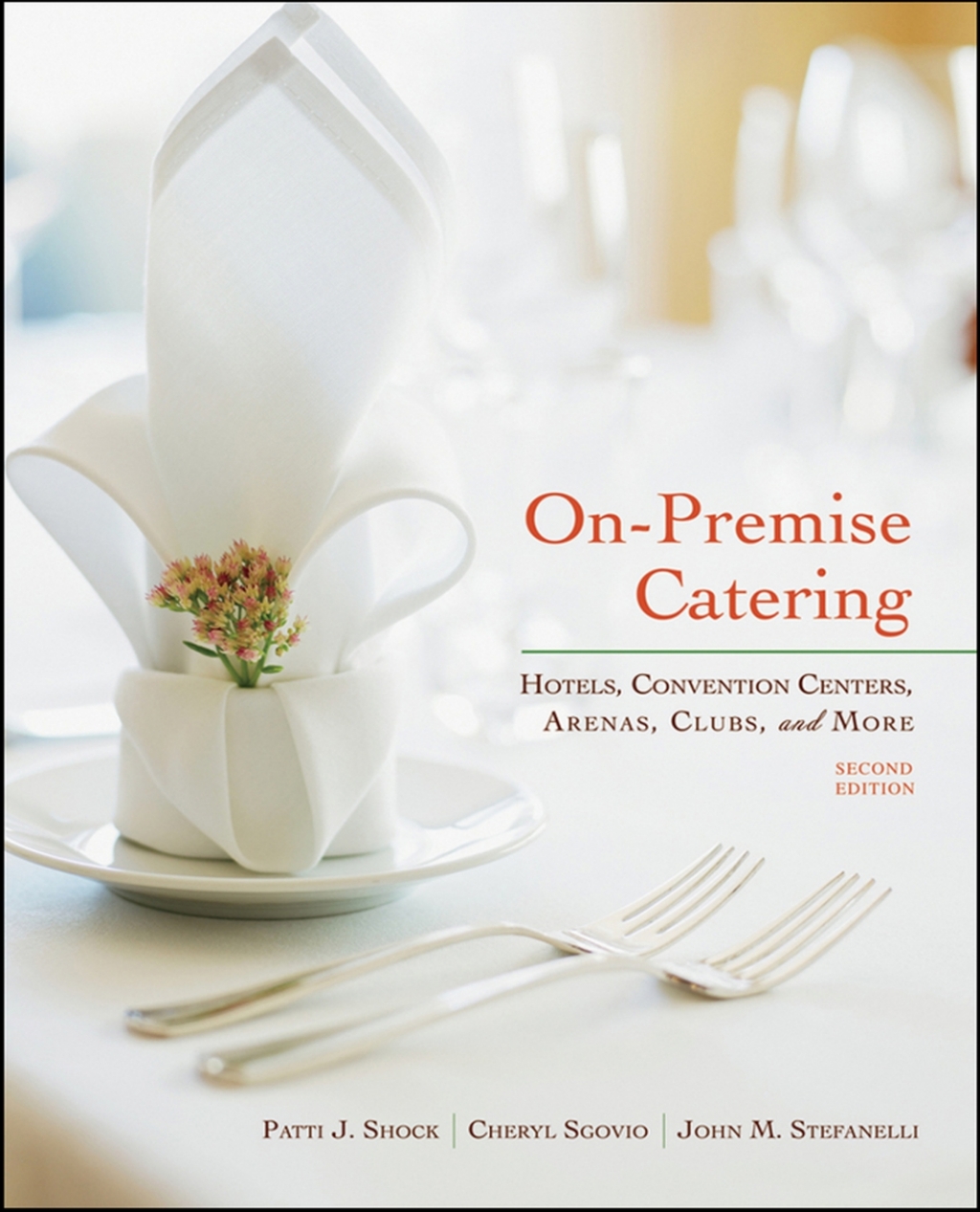 On-Premise Catering: Hotels, Convention Centers, Arenas, Clubs, and More 2nd Edition â€“ PDF/EPUB Version Downloadable