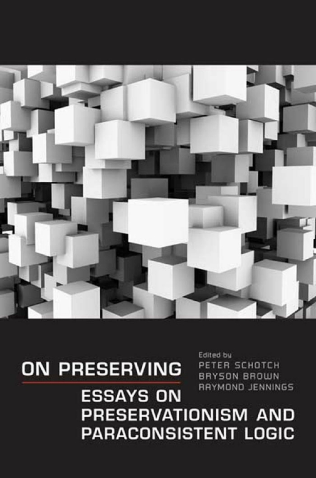 On Preserving Essays on Preservationism and Paraconsistent Logic 1st Edition â€“ PDF/EPUB Version Downloadable