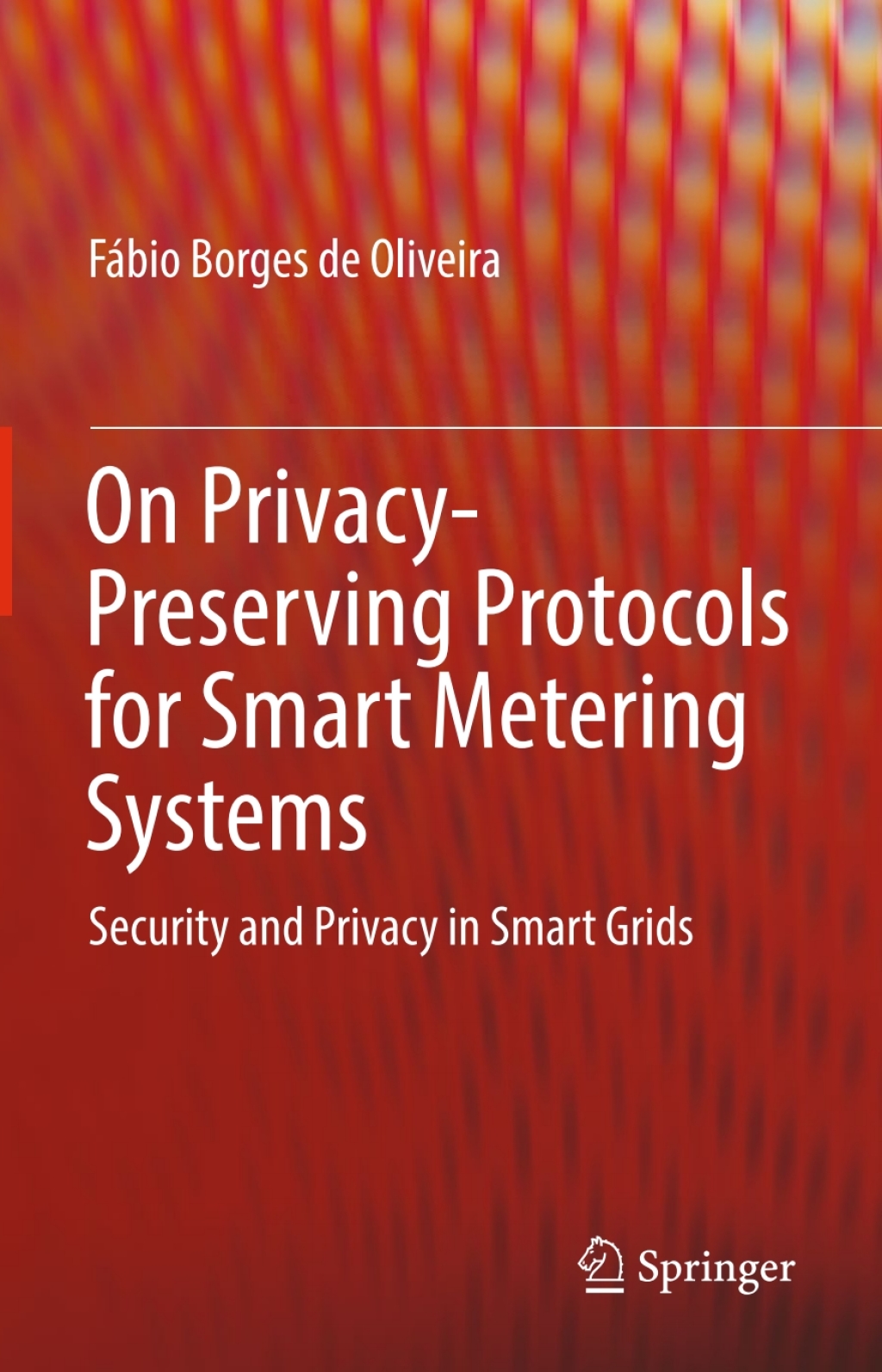 On Privacy-Preserving Protocols for Smart Metering Systems Security and Privacy in Smart Grids  â€“ PDF/EPUB Version Downloadable