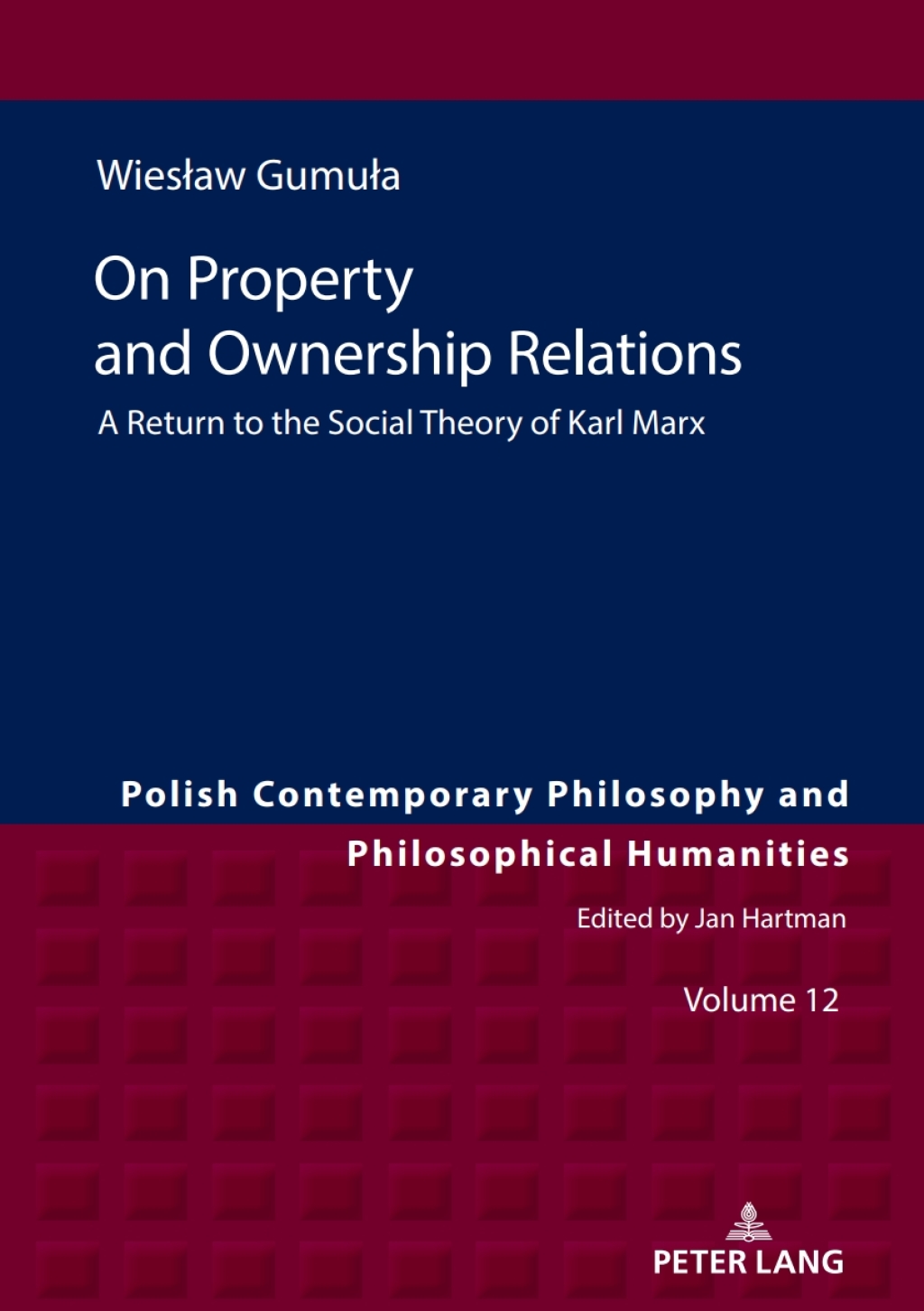 On Property and Ownership Relations A Return to the Social Theory of Karl Marx 1st Edition â€“ PDF/EPUB Version Downloadable