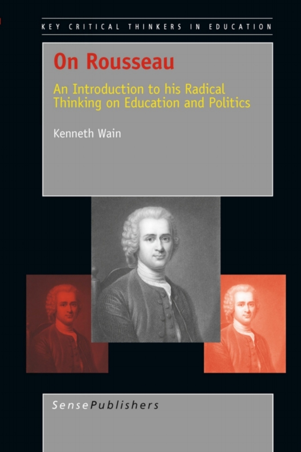 On Rousseau An Introduction to his Radical Thinking on Education and Politics  â€“ PDF/EPUB Version Downloadable
