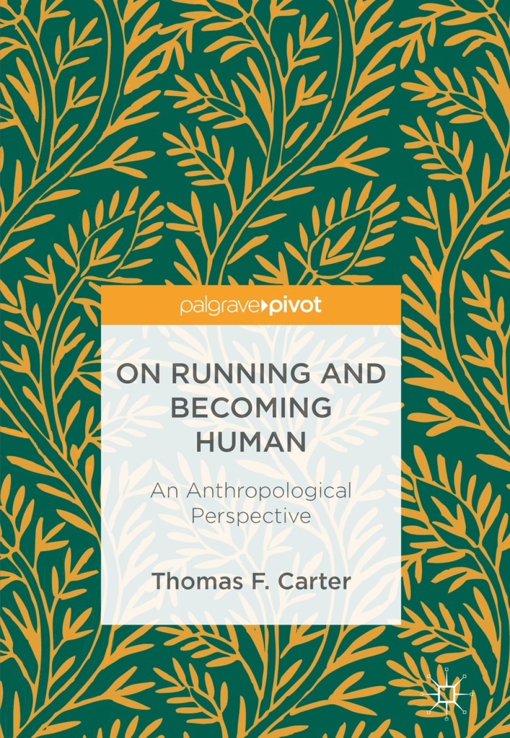 On Running and Becoming Human An Anthropological Perspective  â€“ PDF/EPUB Version Downloadable