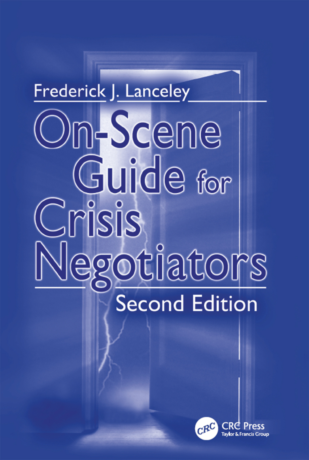 On-Scene Guide for Crisis Negotiators 2nd Edition â€“ PDF/EPUB Version Downloadable