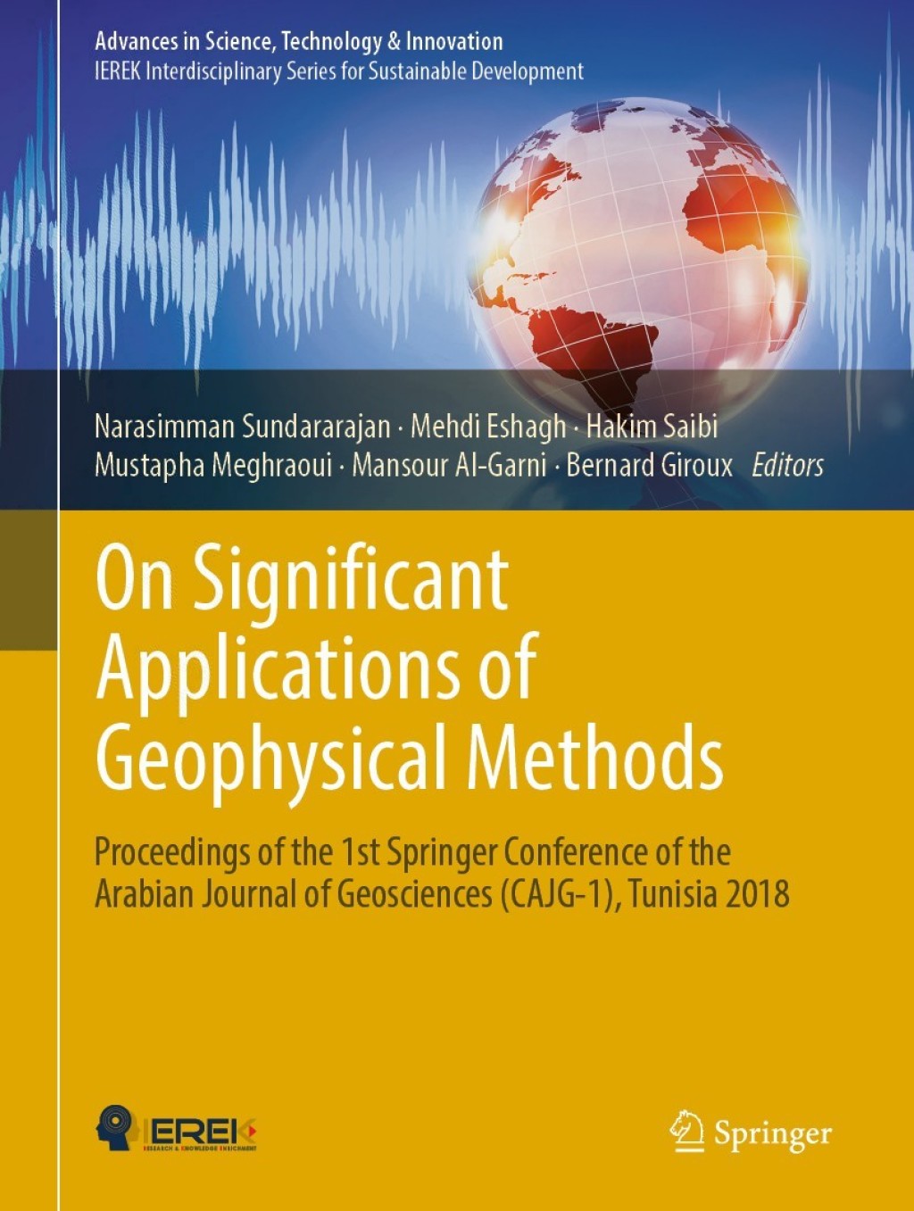On Significant Applications of Geophysical Methods Proceedings of the 1st Springer Conference of the Arabian Journal of Geosciences (CAJG-1), Tunisia 2018  â€“ PDF/EPUB Version Downloadable
