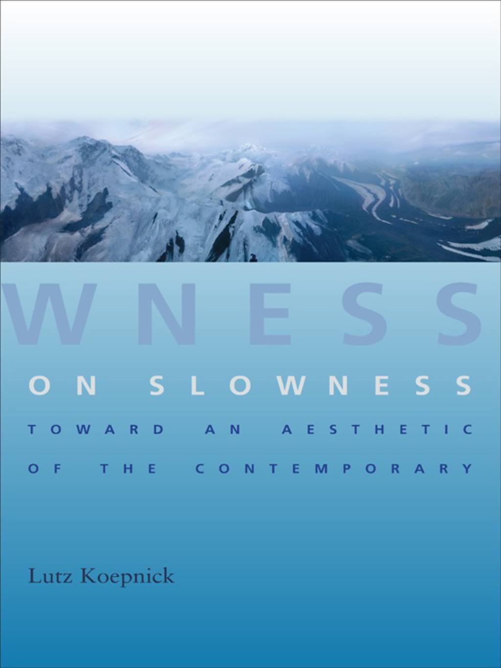 On Slowness Toward an Aesthetic of the Contemporary  â€“ PDF/EPUB Version Downloadable