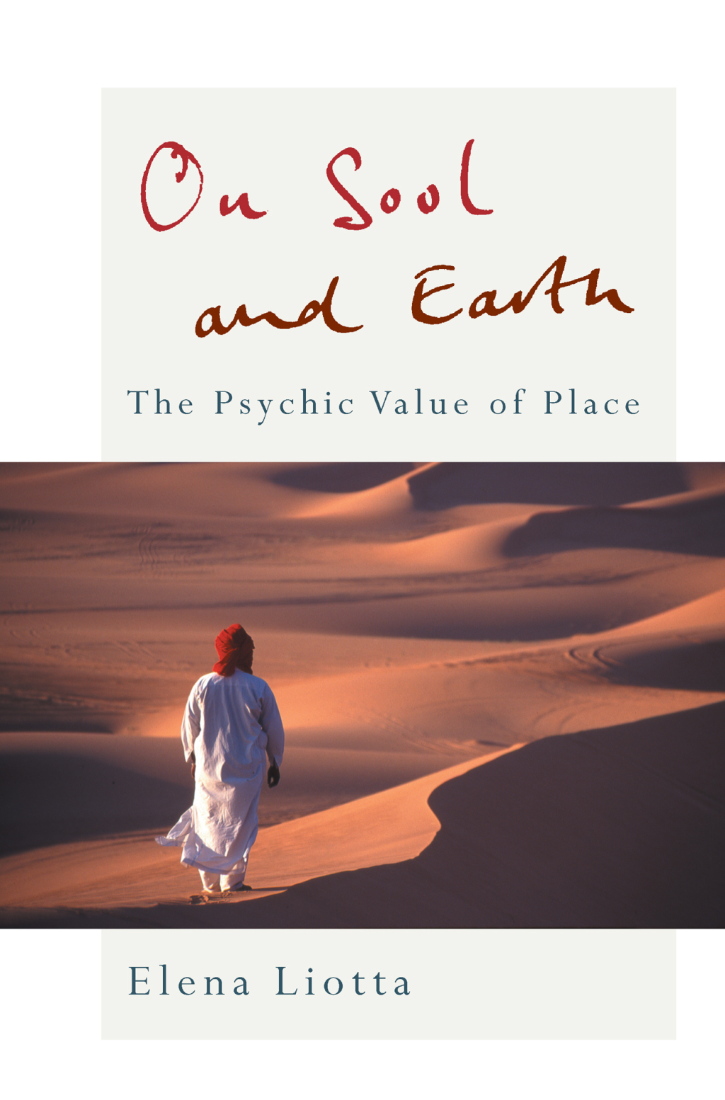 On Soul and Earth The Psychic Value of Place 1st Edition â€“ PDF/EPUB Version Downloadable
