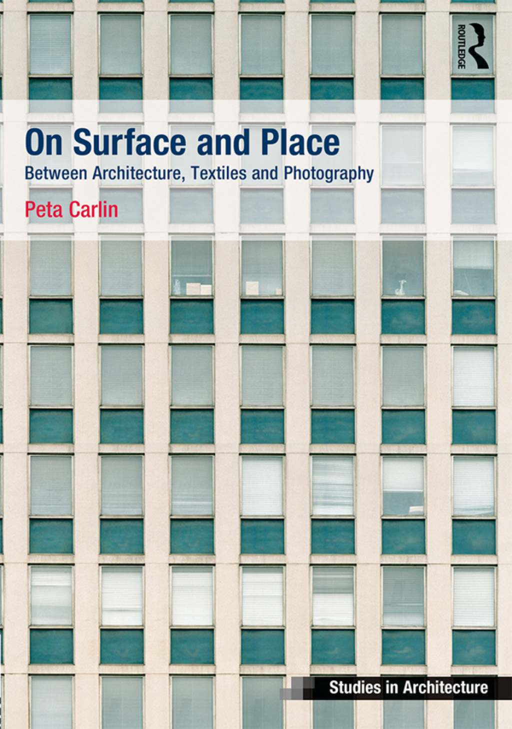 On Surface and Place Between Architecture, Textiles and Photography 1st Edition â€“ PDF/EPUB Version Downloadable