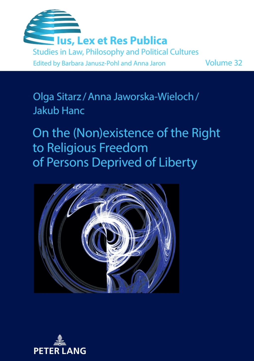 On the (non)existence of the right to religious freedom of persons deprived of liberty A reconstruction of the normative standard based on Polish and German regulations in comparison with empirical studies 1st Edition â€“ PDF/EPUB Version Downloadable