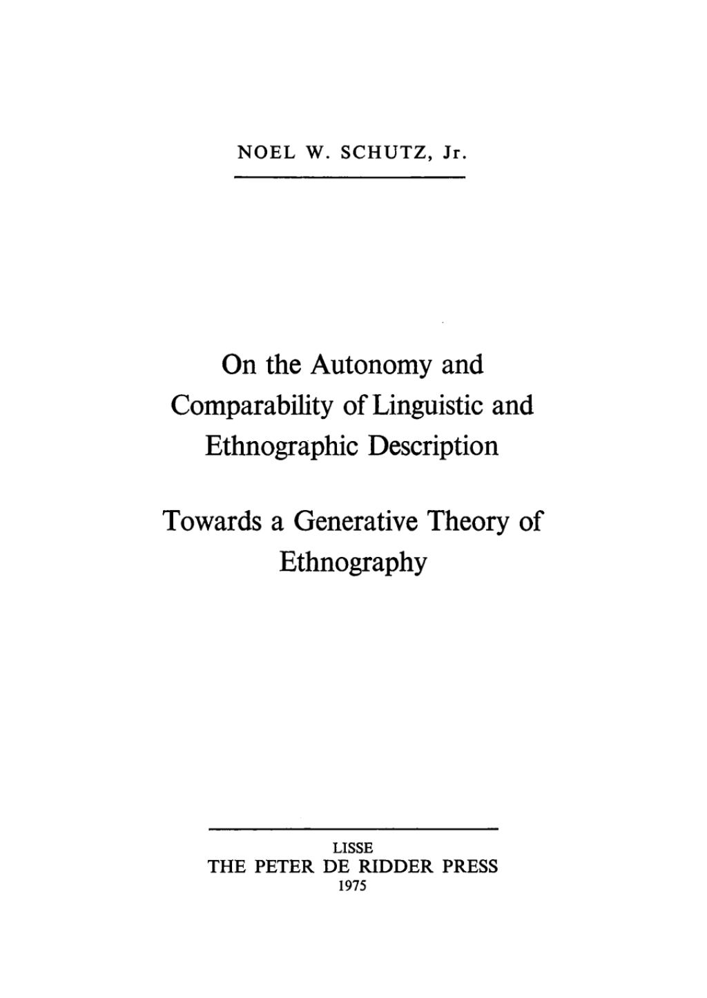 On the Autonomy and Comparability of Linguistic and Ethnographic Description Towards a Generative Theory of Ethnography 1st Edition â€“ PDF/EPUB Version Downloadable